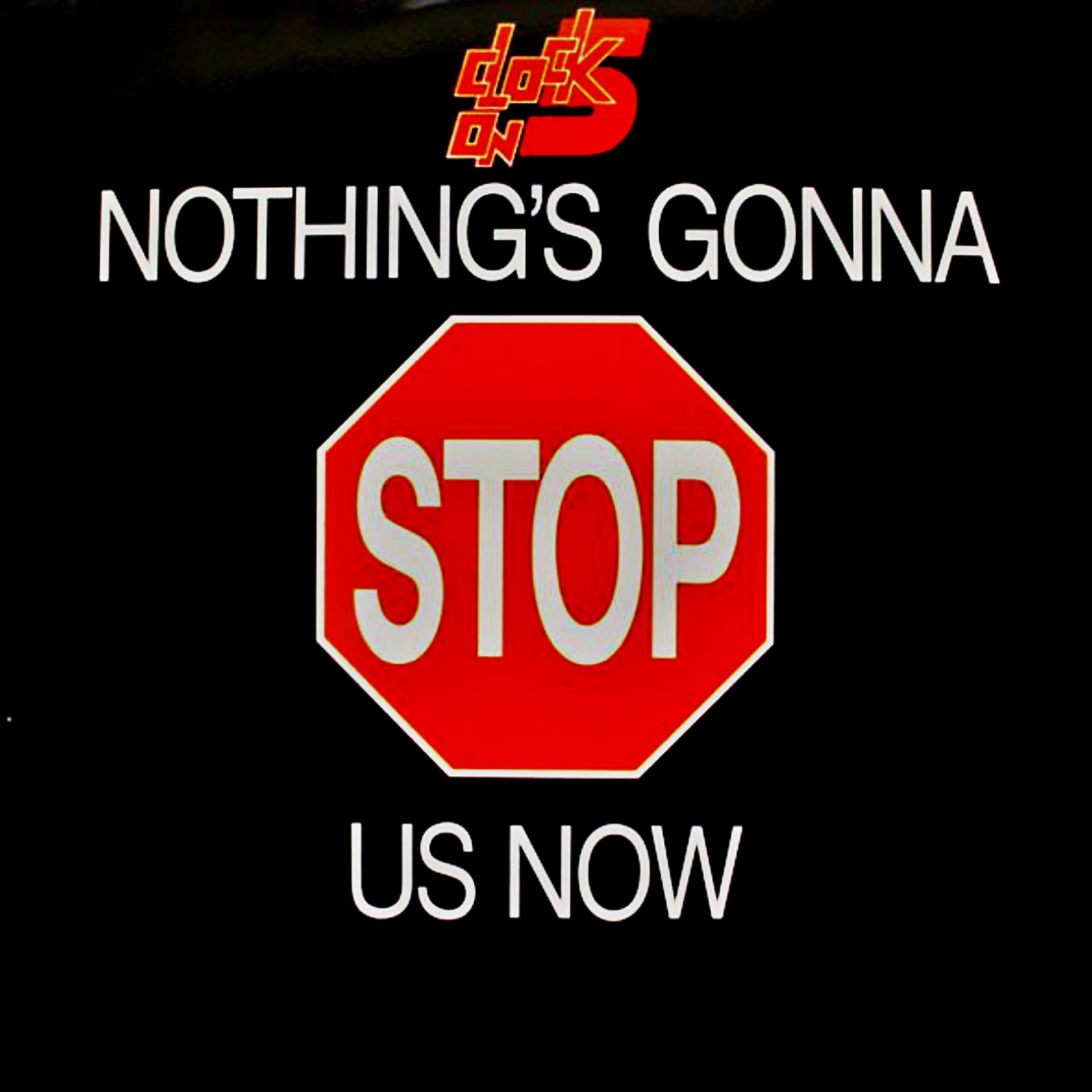 Постер альбома Nothing's Gonna Stop Us Now