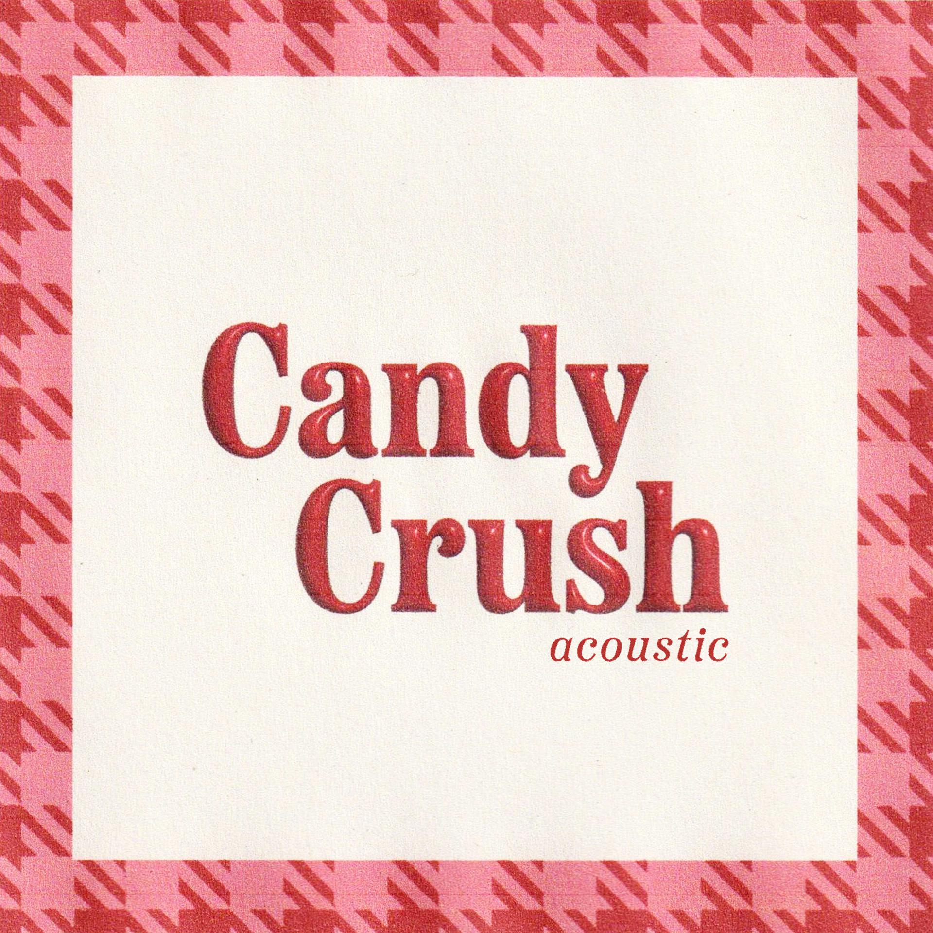 Постер альбома Candy Crush