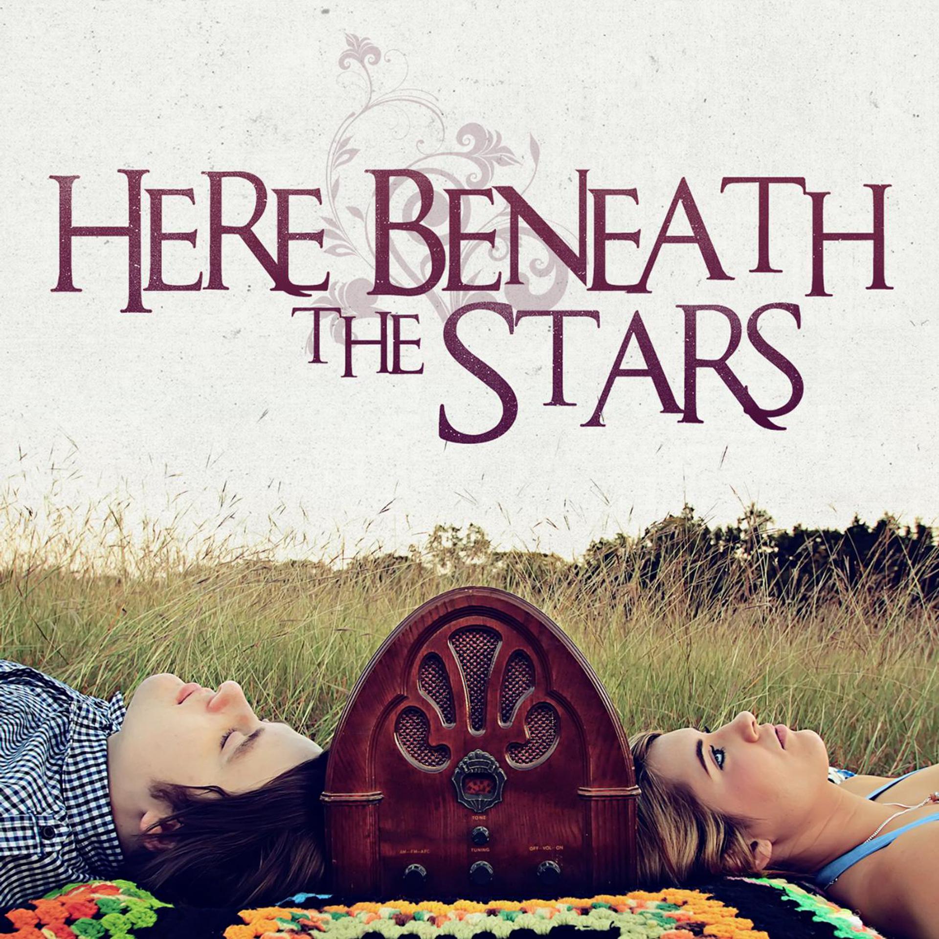 Постер альбома Here Beneath the Stars - EP