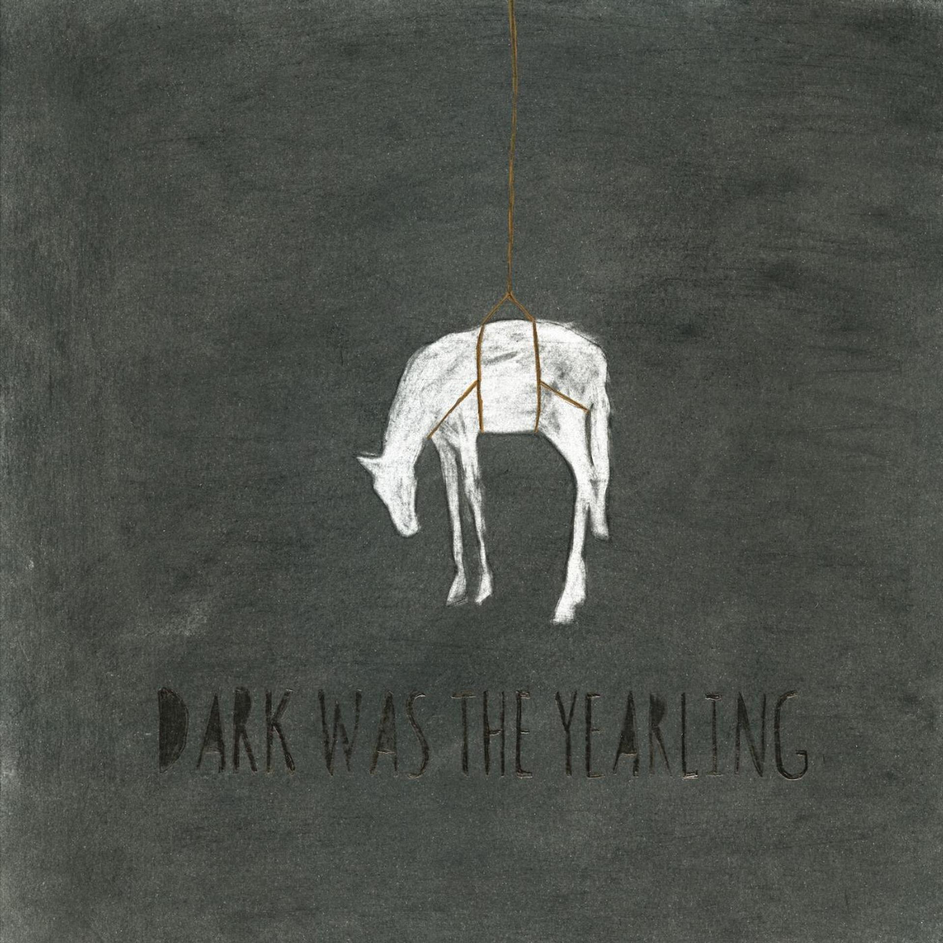 Постер альбома Dark Was the Yearling