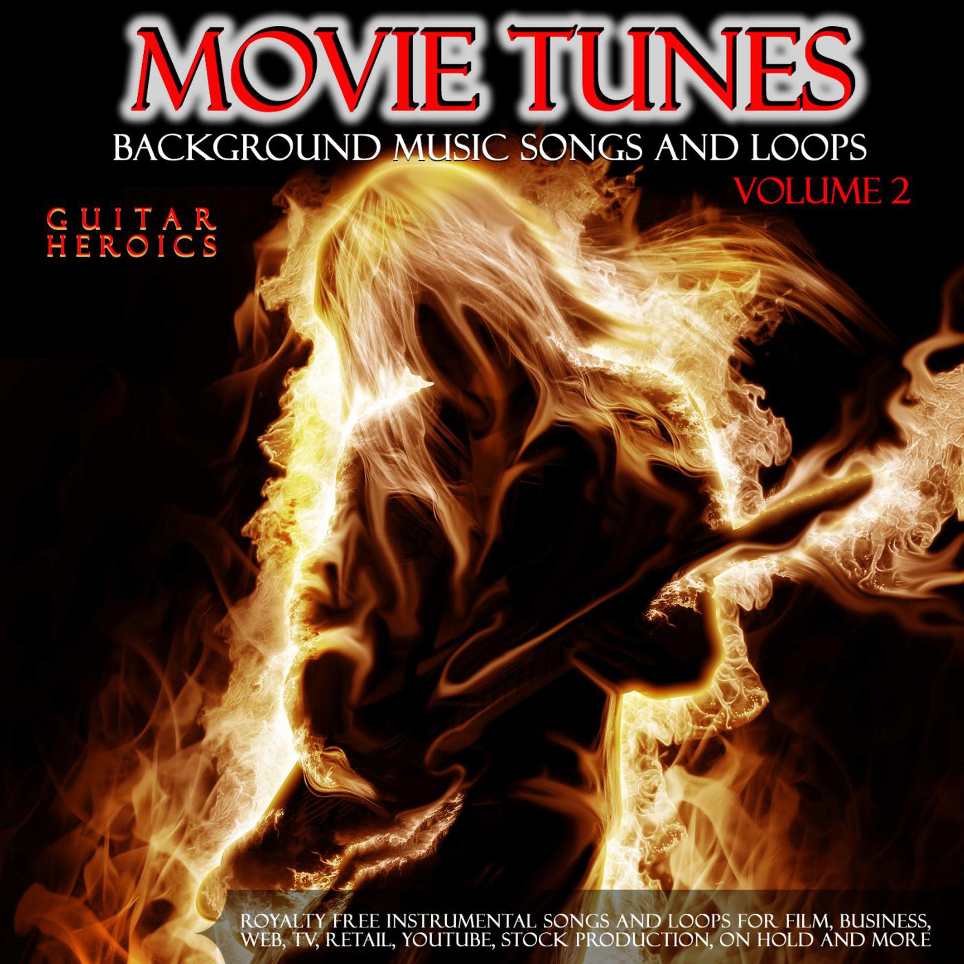 Постер альбома Movie Tunes Royalty Free Background Music Songs and Loops. Vol. 2. Guitar Heroics. Full Instrumental Tracks.