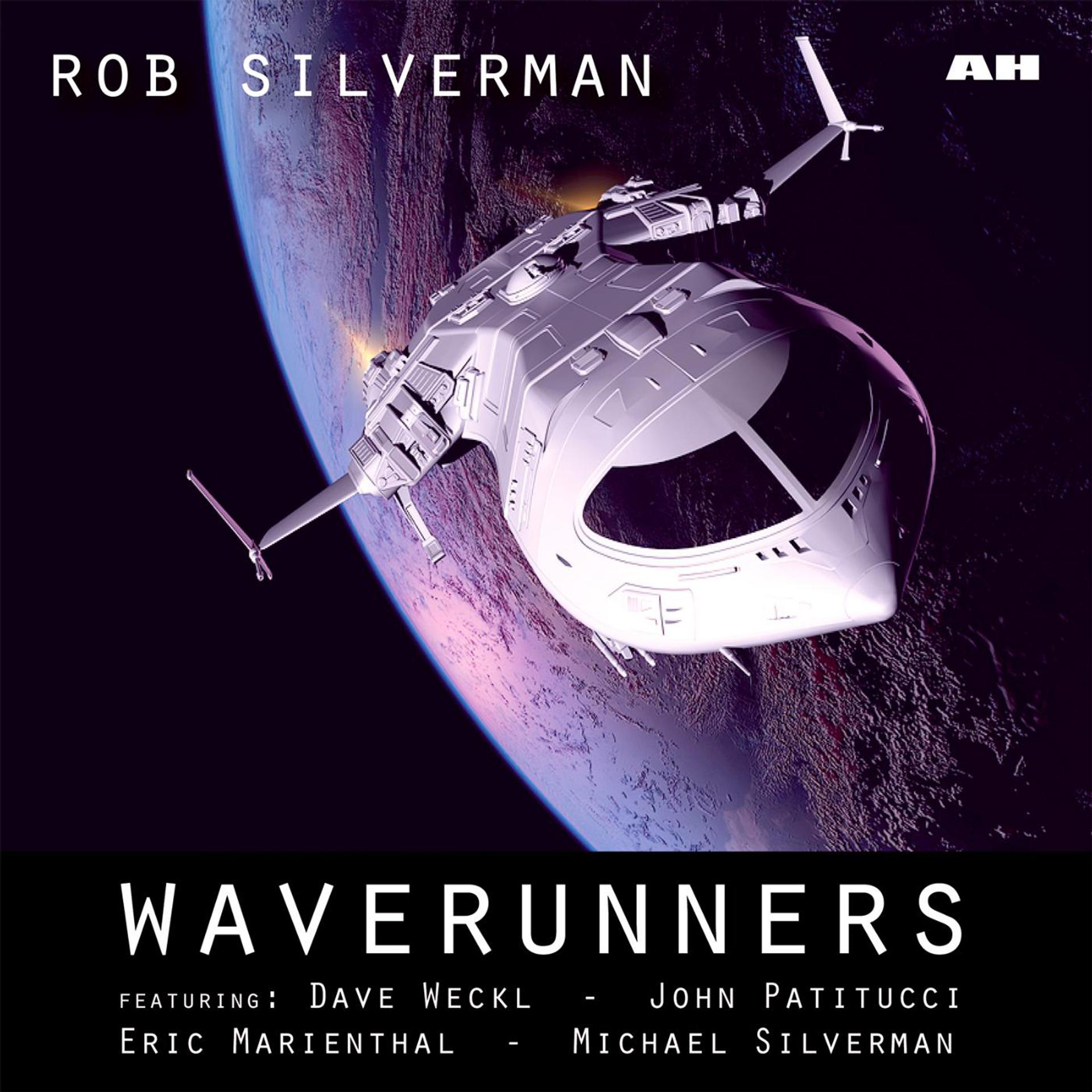 Постер альбома Waverunners (feat. Dave Weckl, John Patitucci, Michael Silverman & Eric Marienthal)
