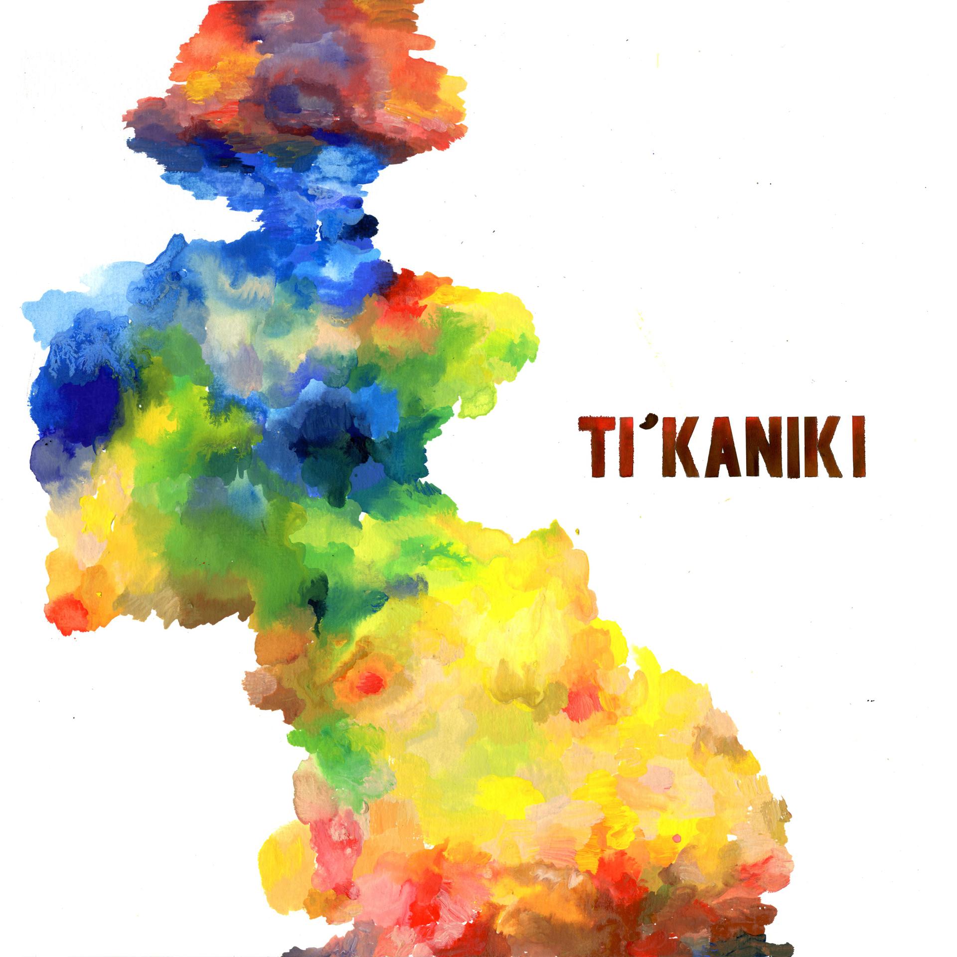 Постер альбома Ti'kaniki