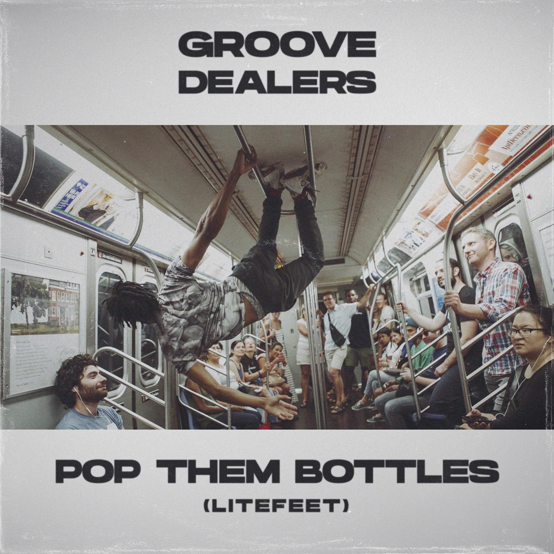 Постер альбома Pop Them Bottles (LiteFeet)