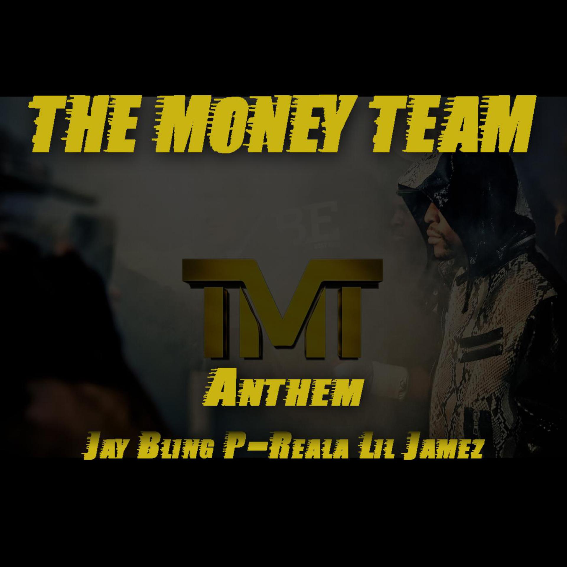 Постер альбома The Money Team Anthem (feat. P-Reala & Lil Jamez)