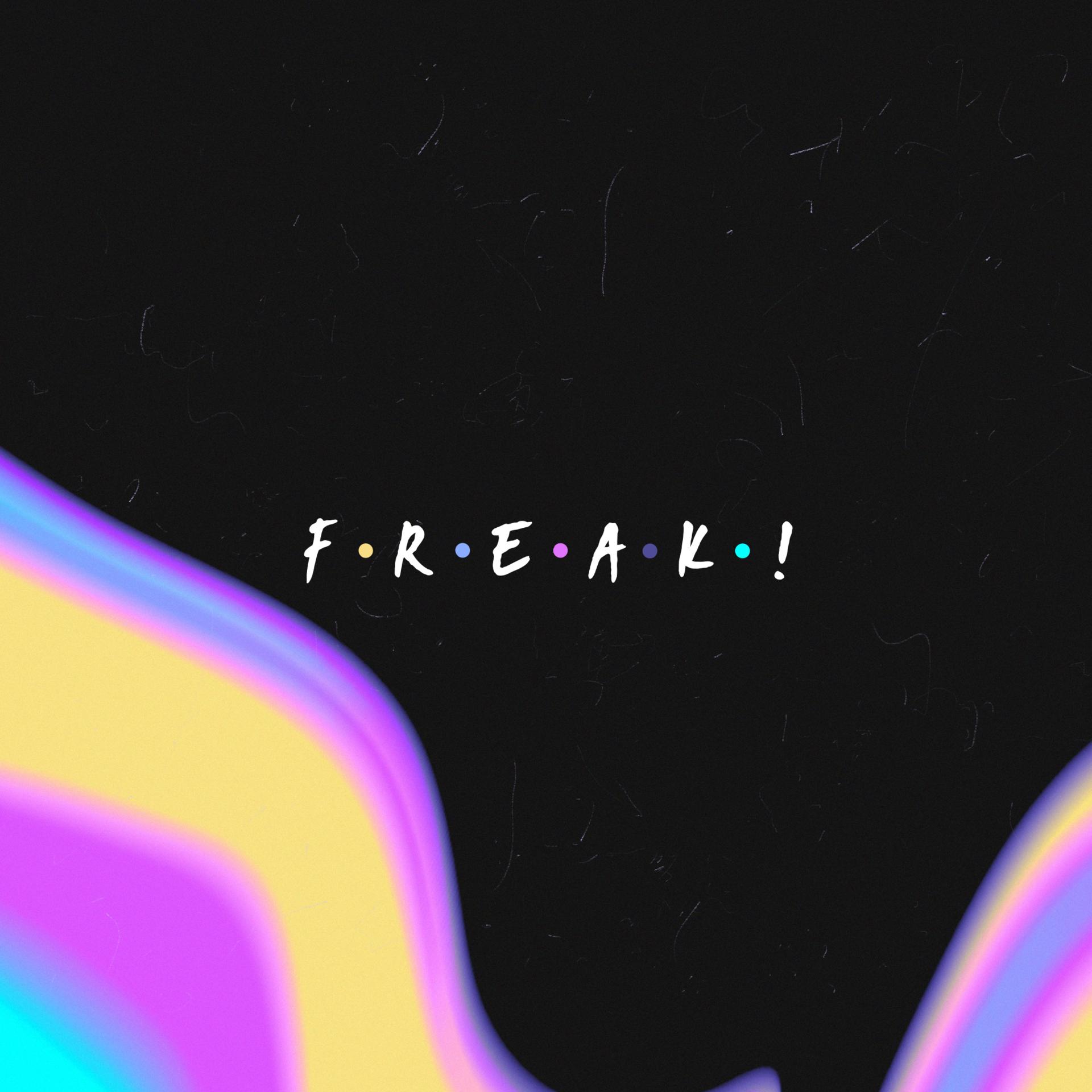 Постер альбома Freak!