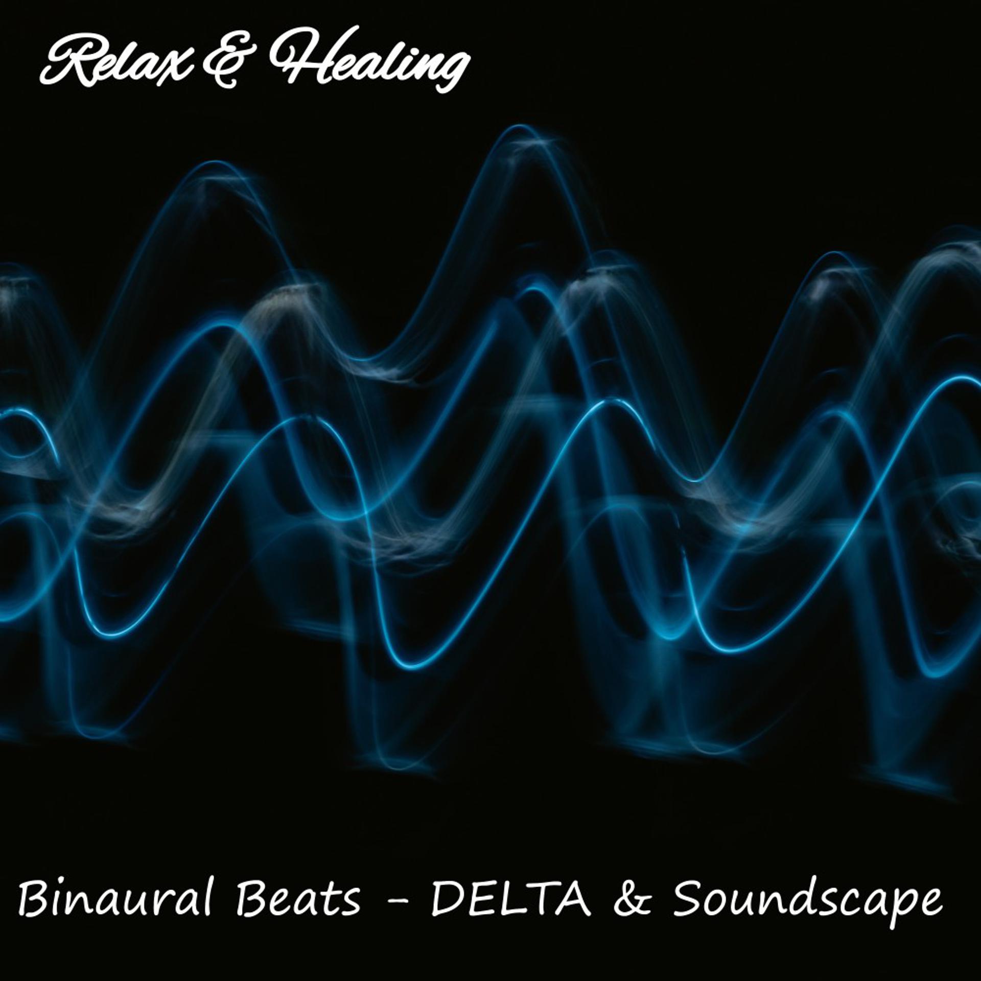 Постер альбома Binaural Beats - Delta & Soundscape