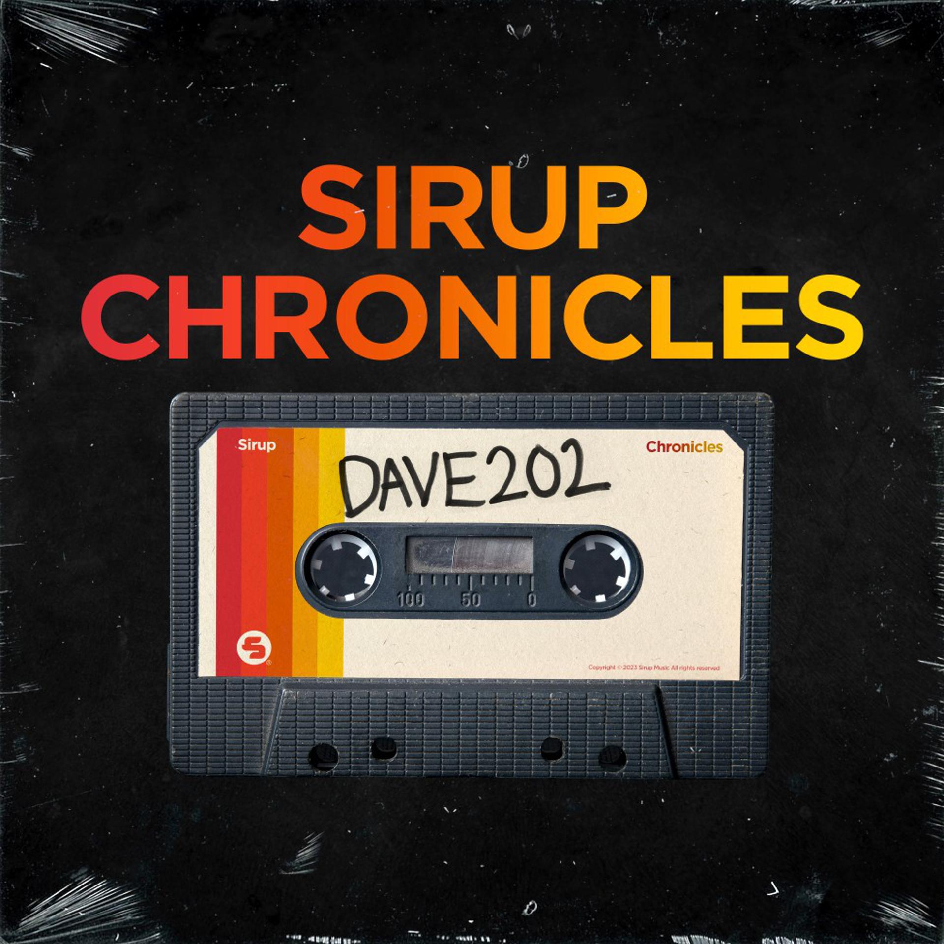 Постер альбома Sirup Chronicles: Dave202