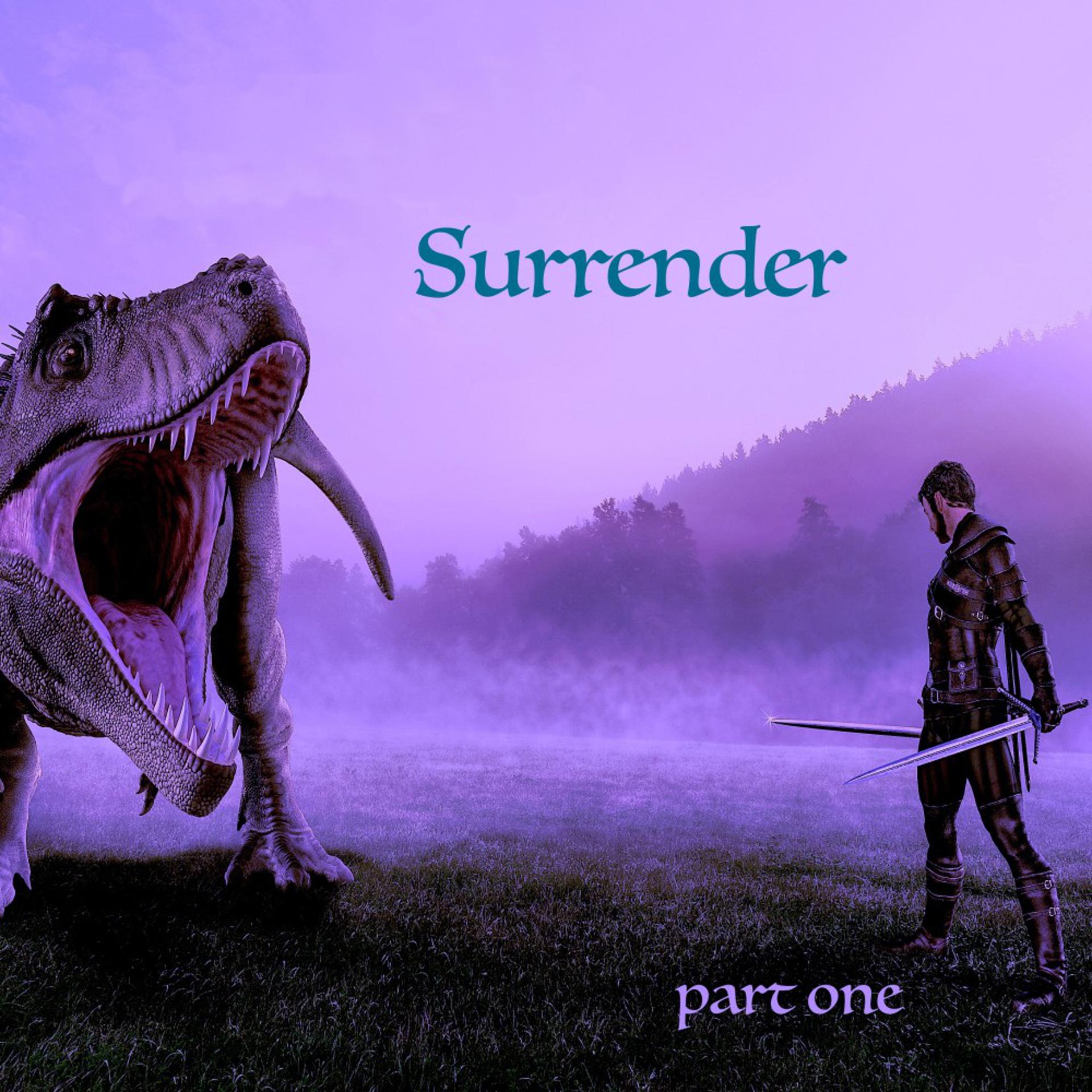 Постер альбома Surrender (Part One)