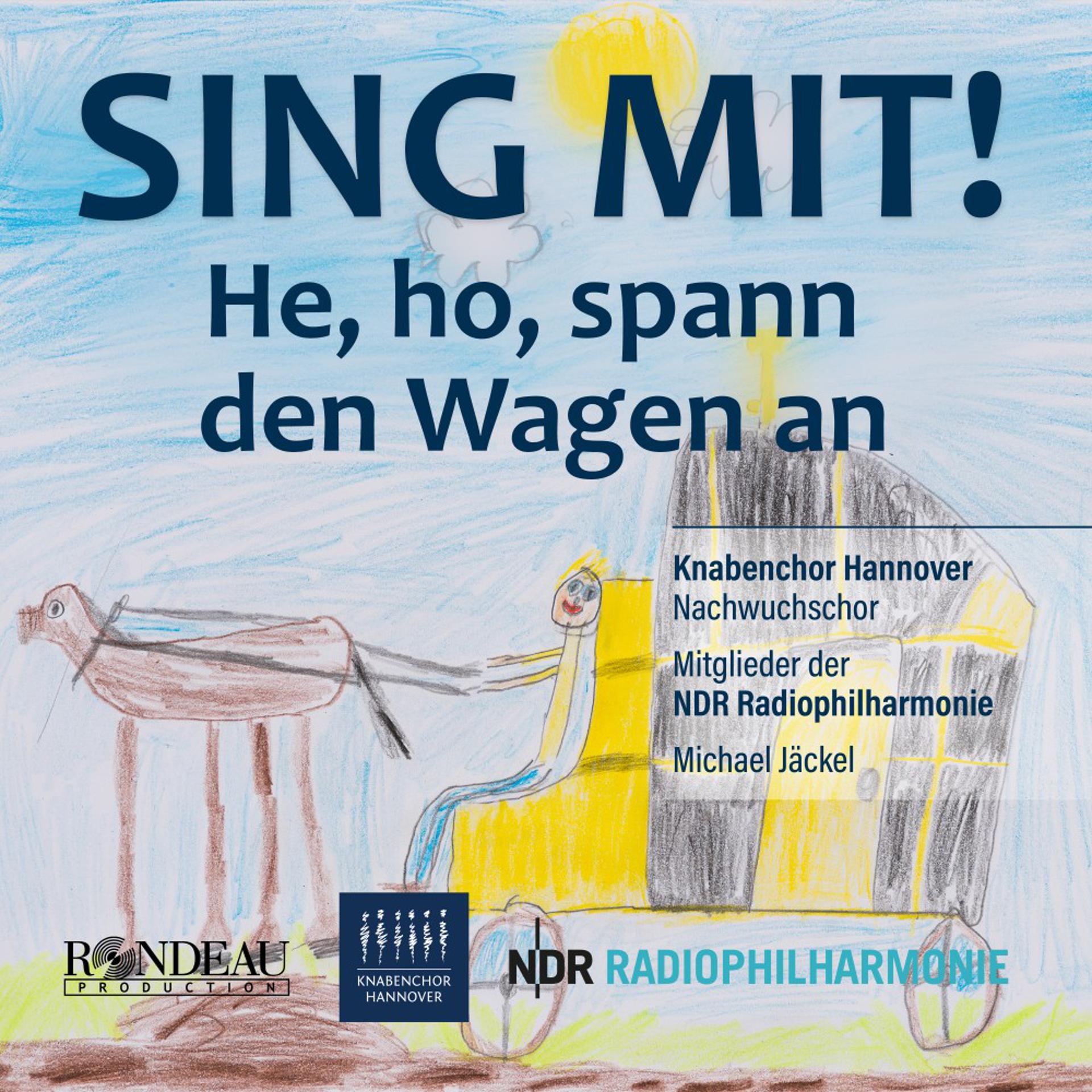 Постер альбома He, ho, spann den Wagen an (Knabenchor Hannover: Sing mit!)