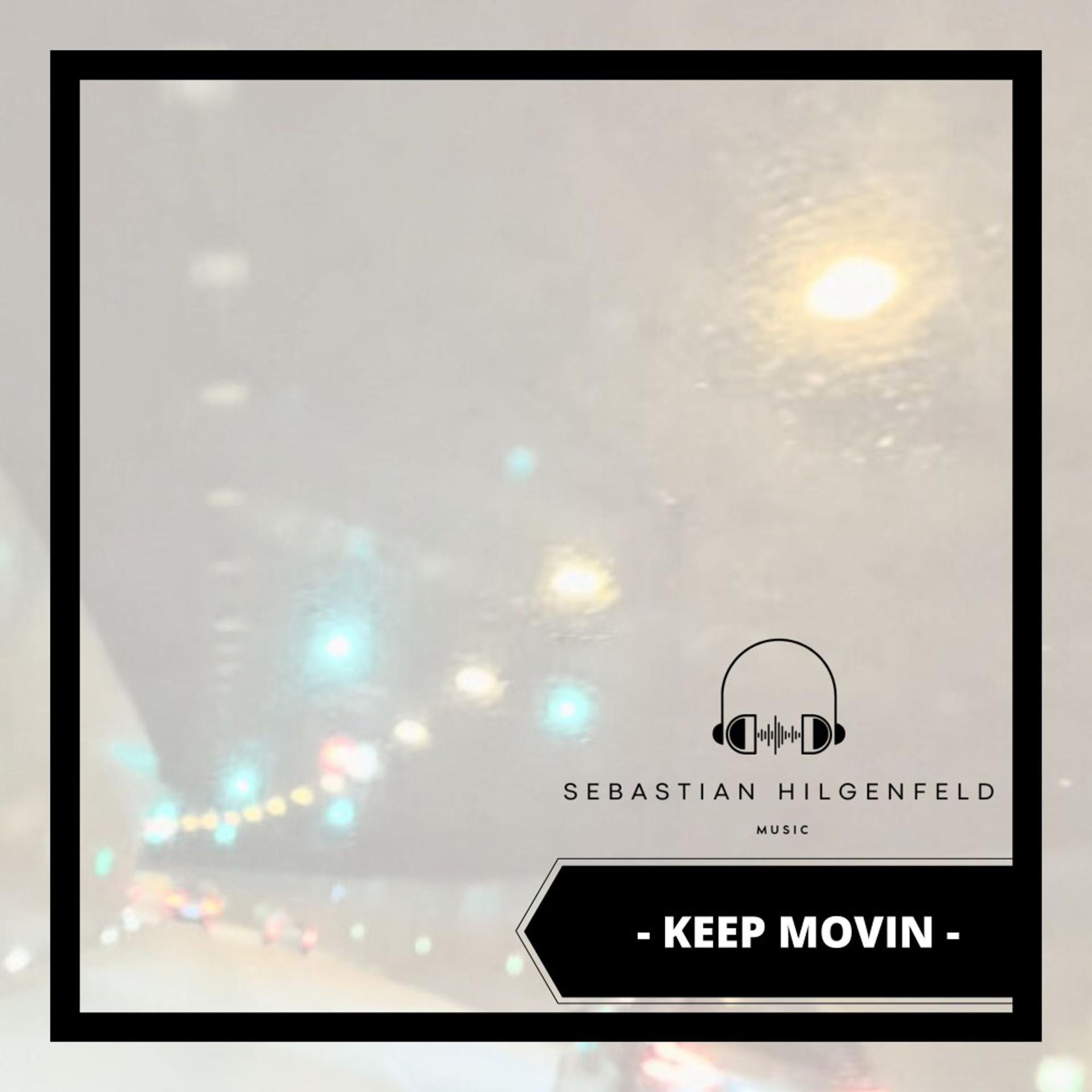 Постер альбома Keep Movin (Short Edit)