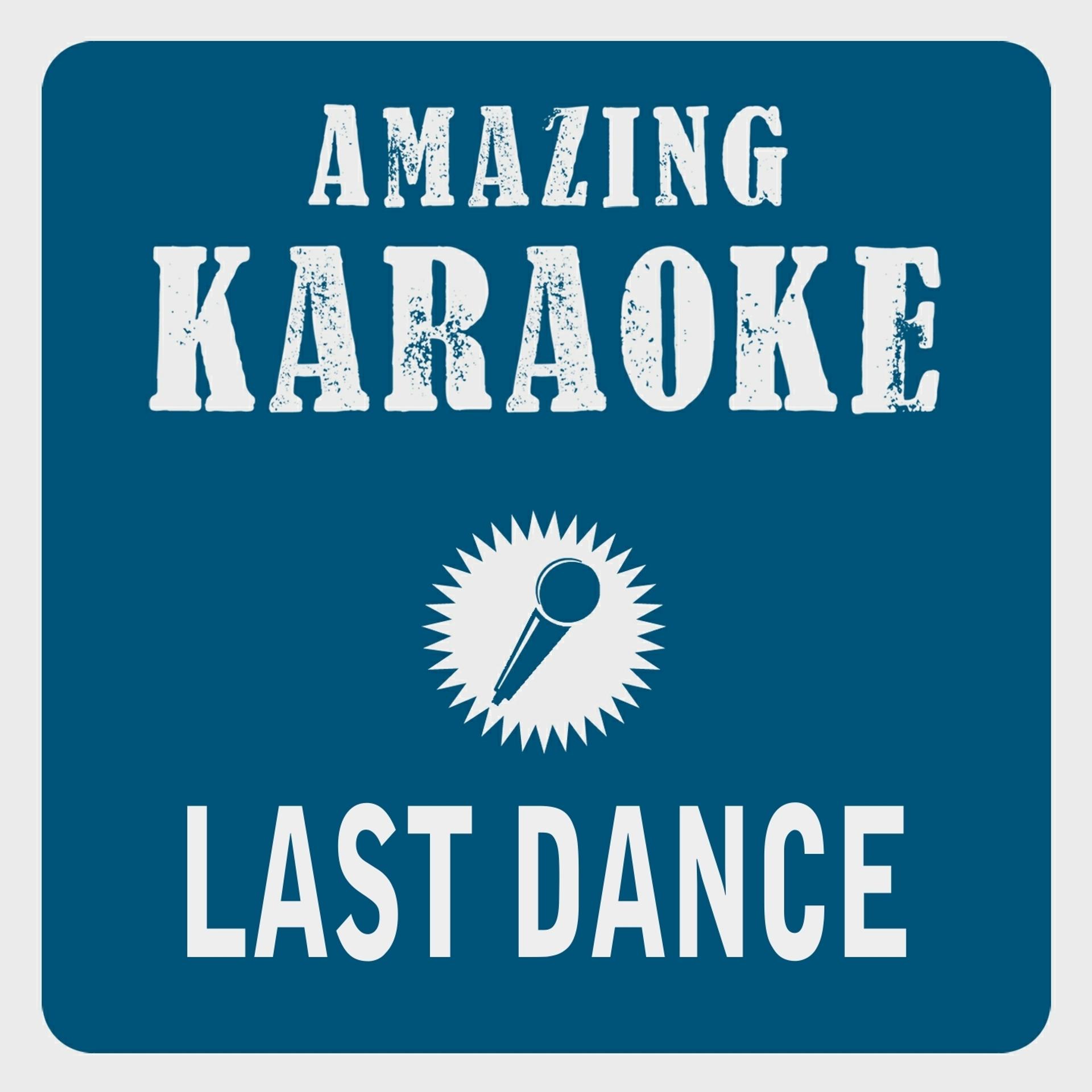 Постер альбома Last Dance (Karaoke Version)