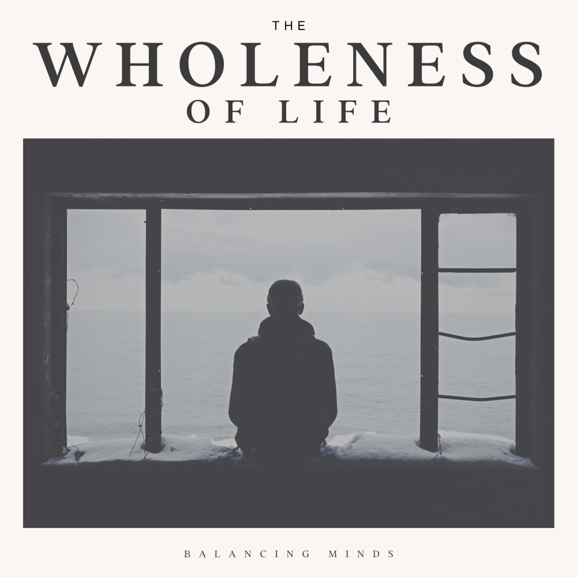Постер альбома The Wholeness of Life