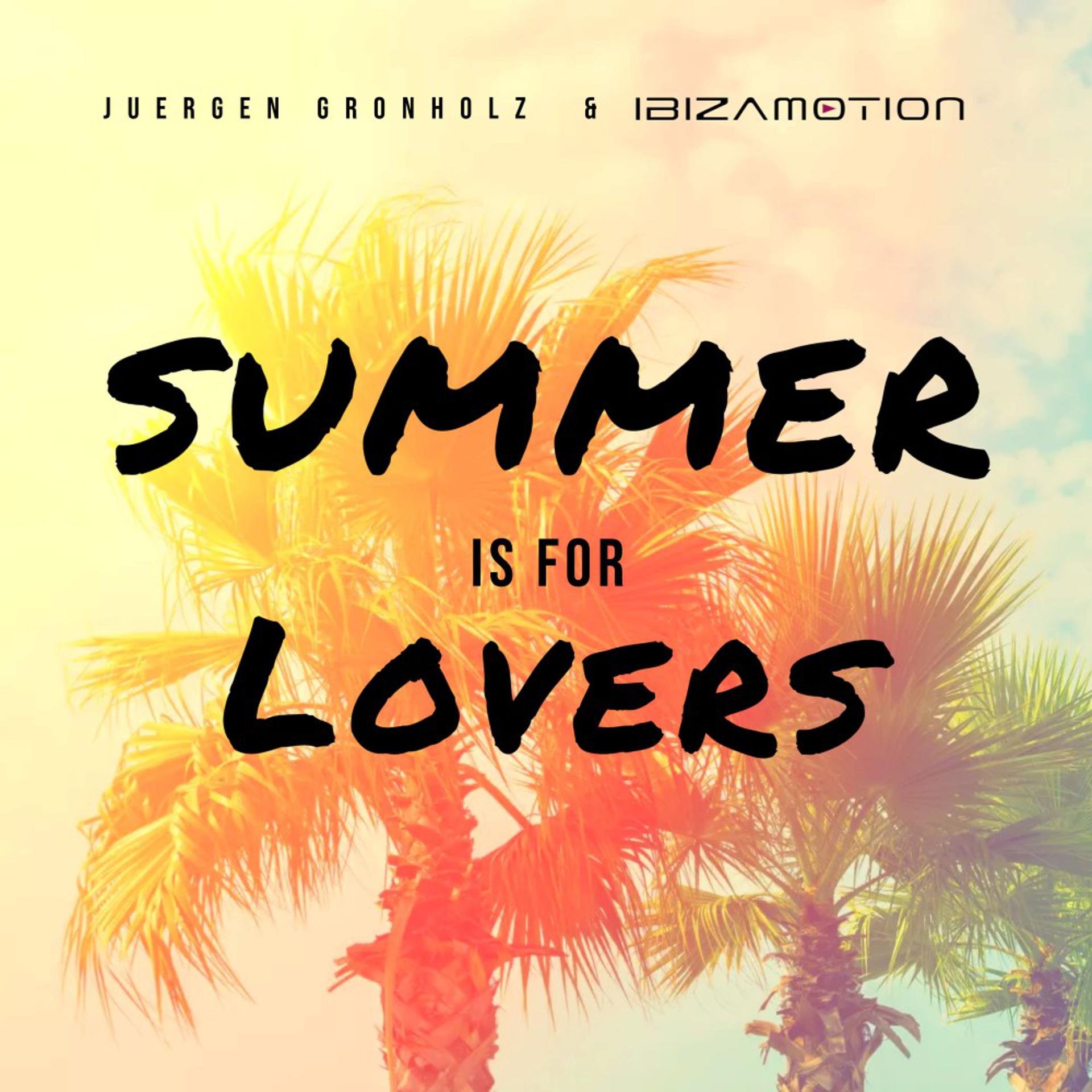 Постер альбома Summer Is for Lovers (Radio Edit)