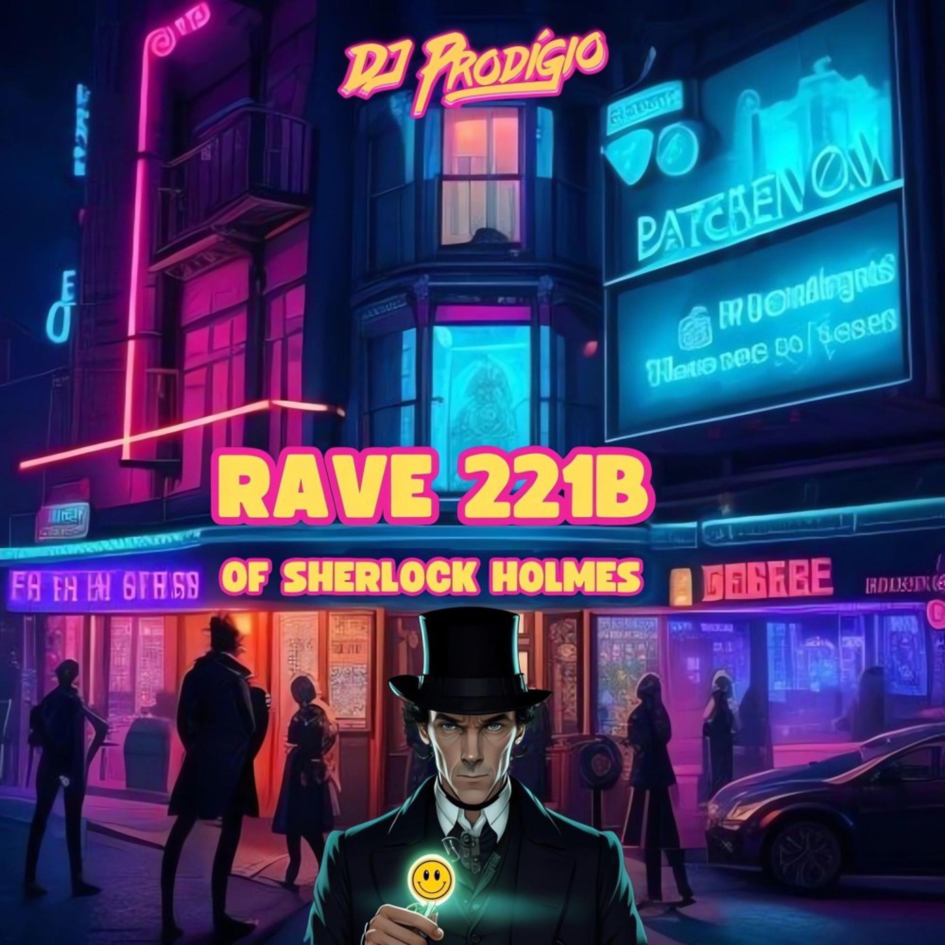 Постер альбома Rave 221B of Sherlock Holmes