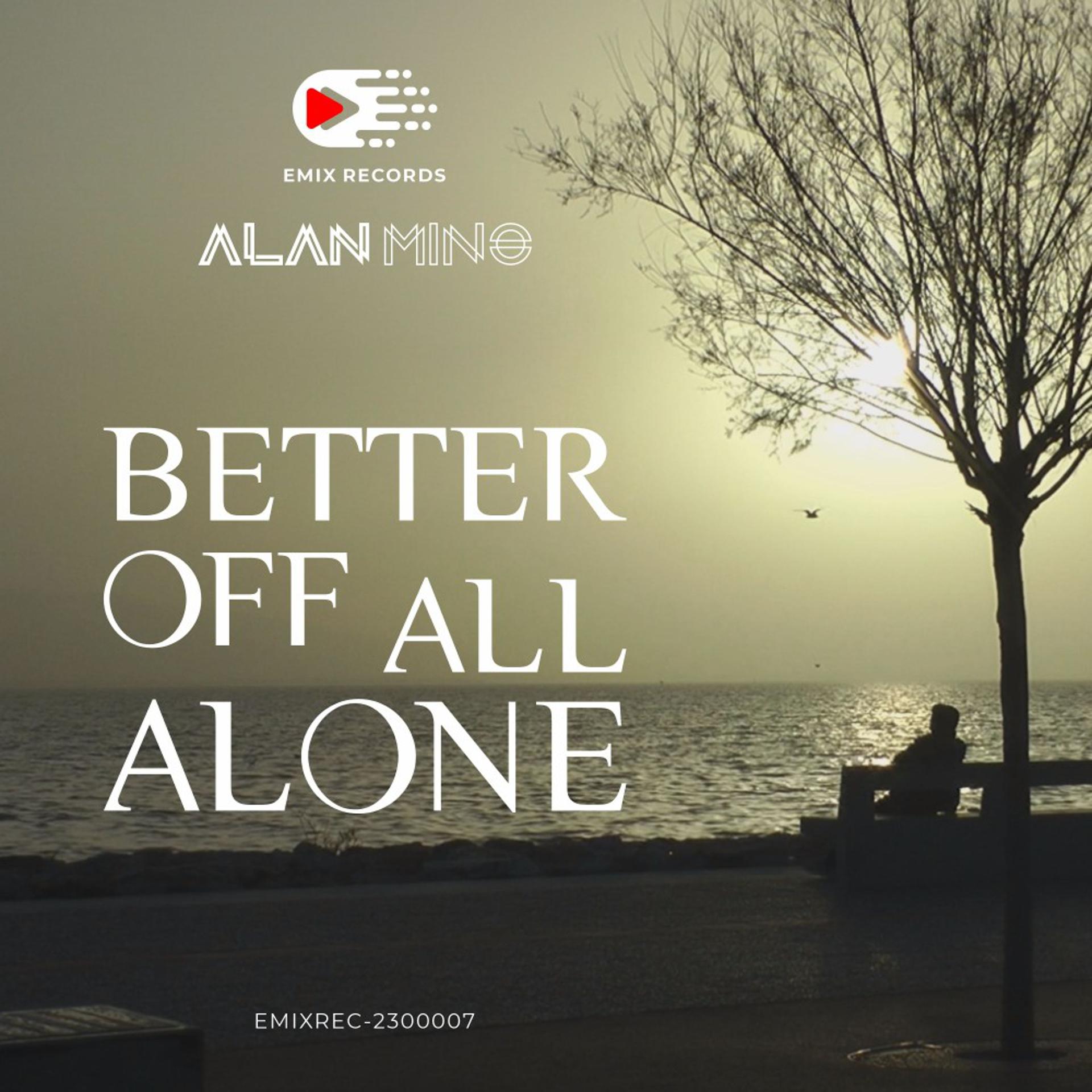 Постер альбома Better off All Alone