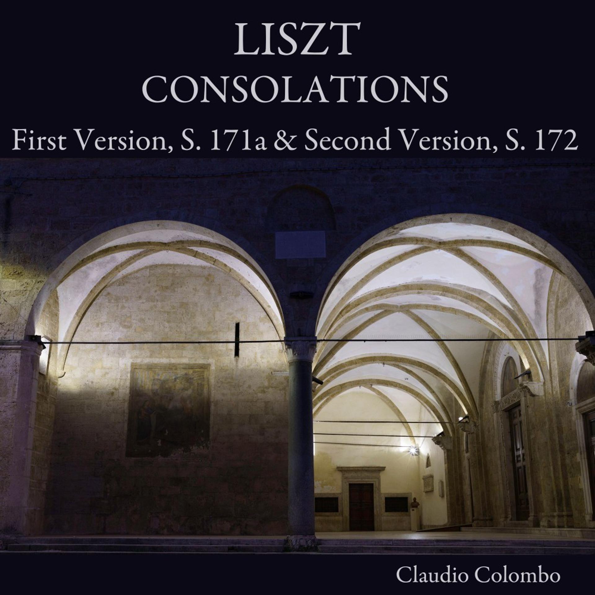 Постер альбома Liszt: Consolations. First Version, S. 171a & Second Version, S. 172