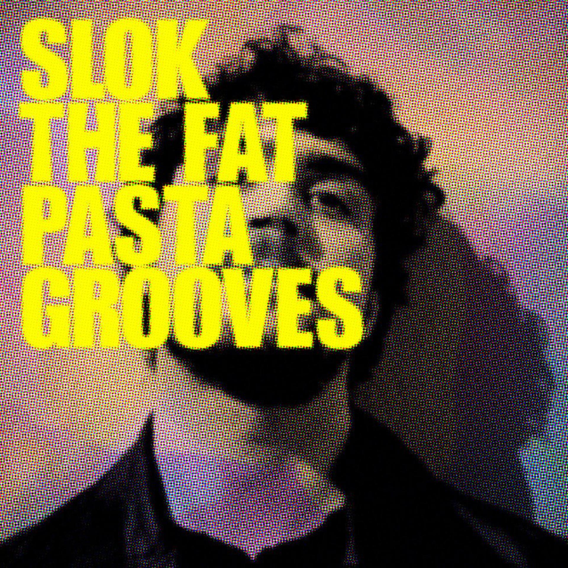 Постер альбома The Fat Pasta Grooves (2023 Edition)