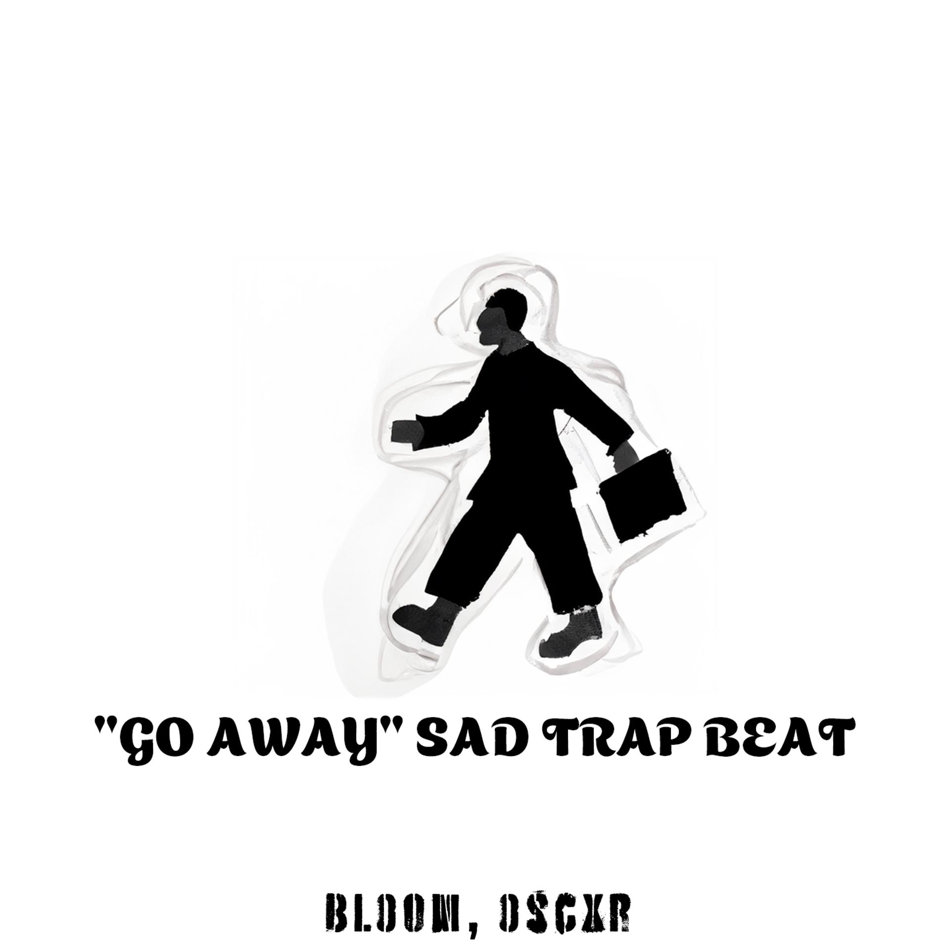 Постер альбома "GO AWAY" SAD TRAP BEAT