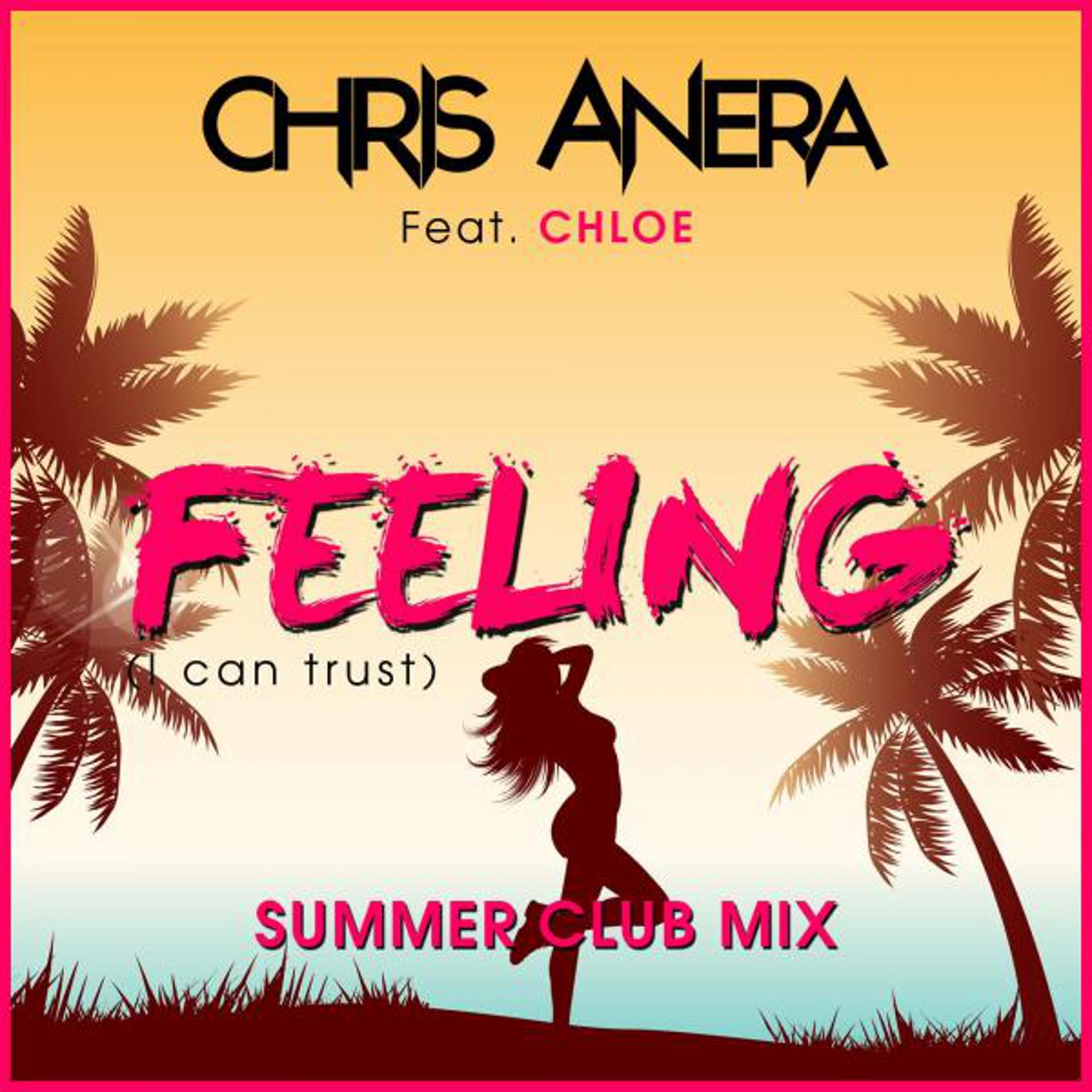 Постер альбома Feeling I Can Trust (Summer Club Mix)