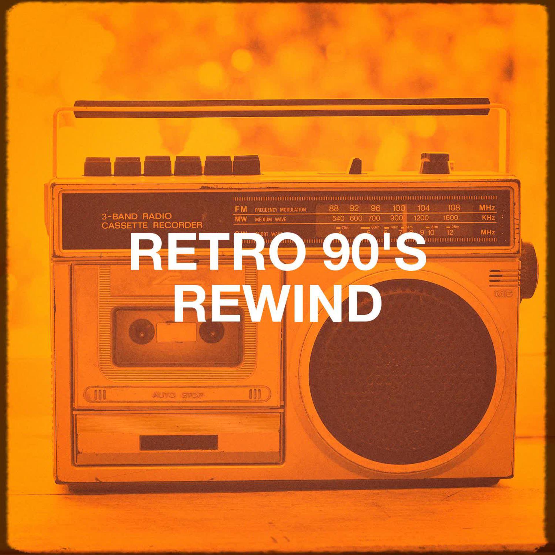 Постер альбома Retro 90's Rewind
