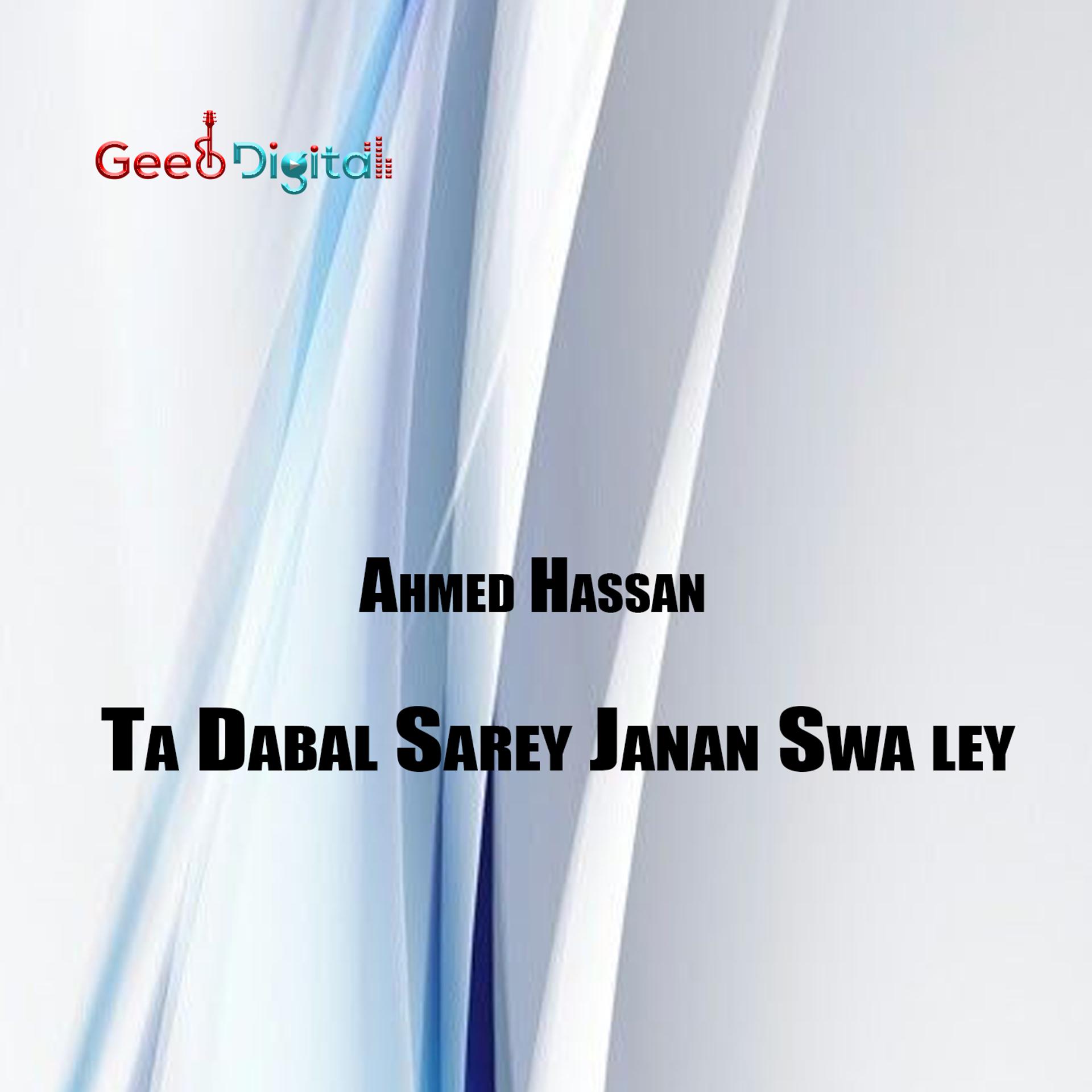 Постер альбома Ta Dabal Sarey Janan Swa ley