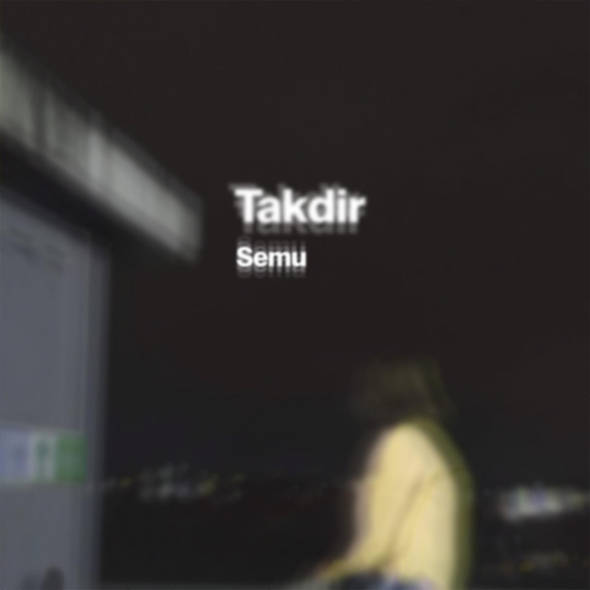 Постер альбома Takdir Semu
