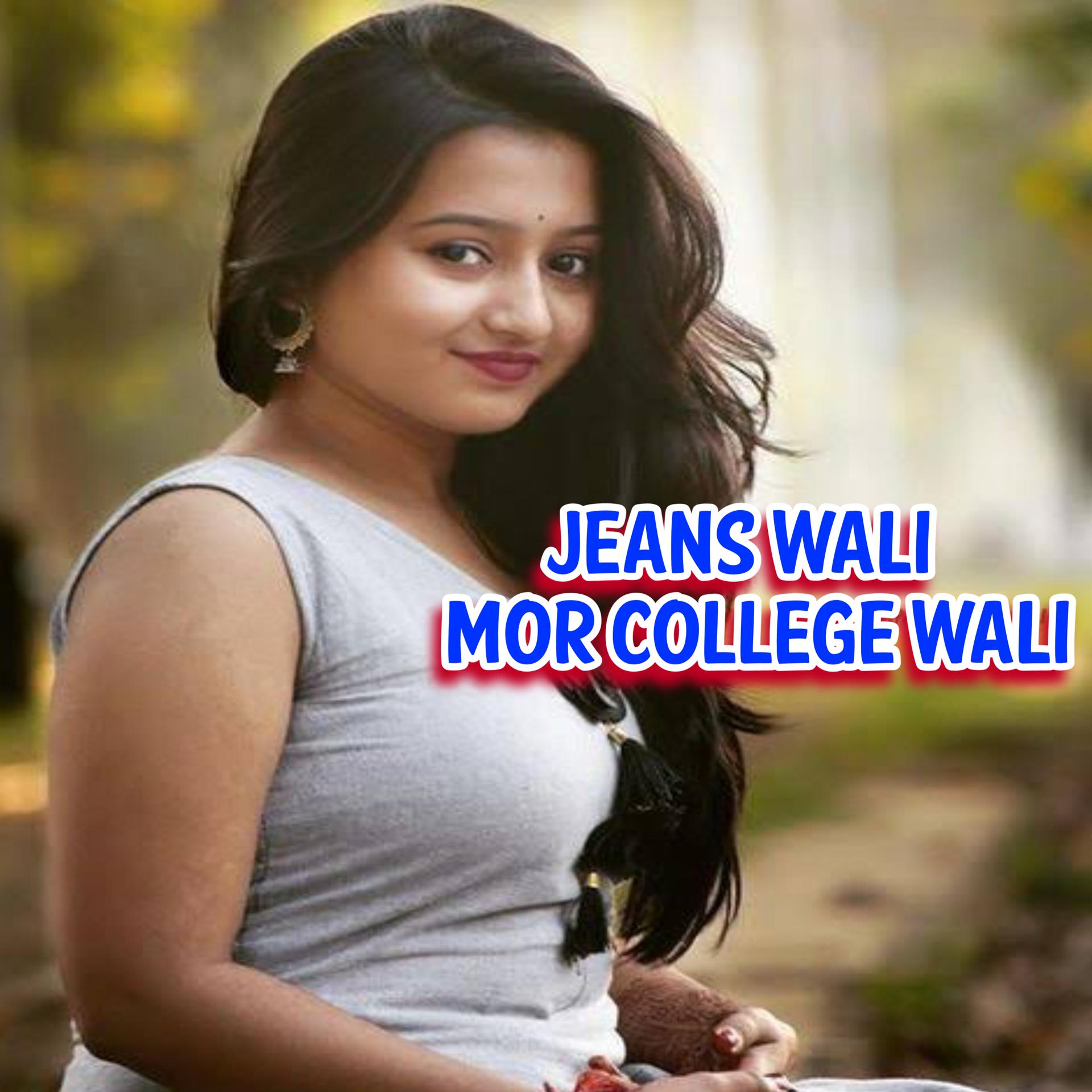 Постер альбома Jeanswali Mor CollegeWali