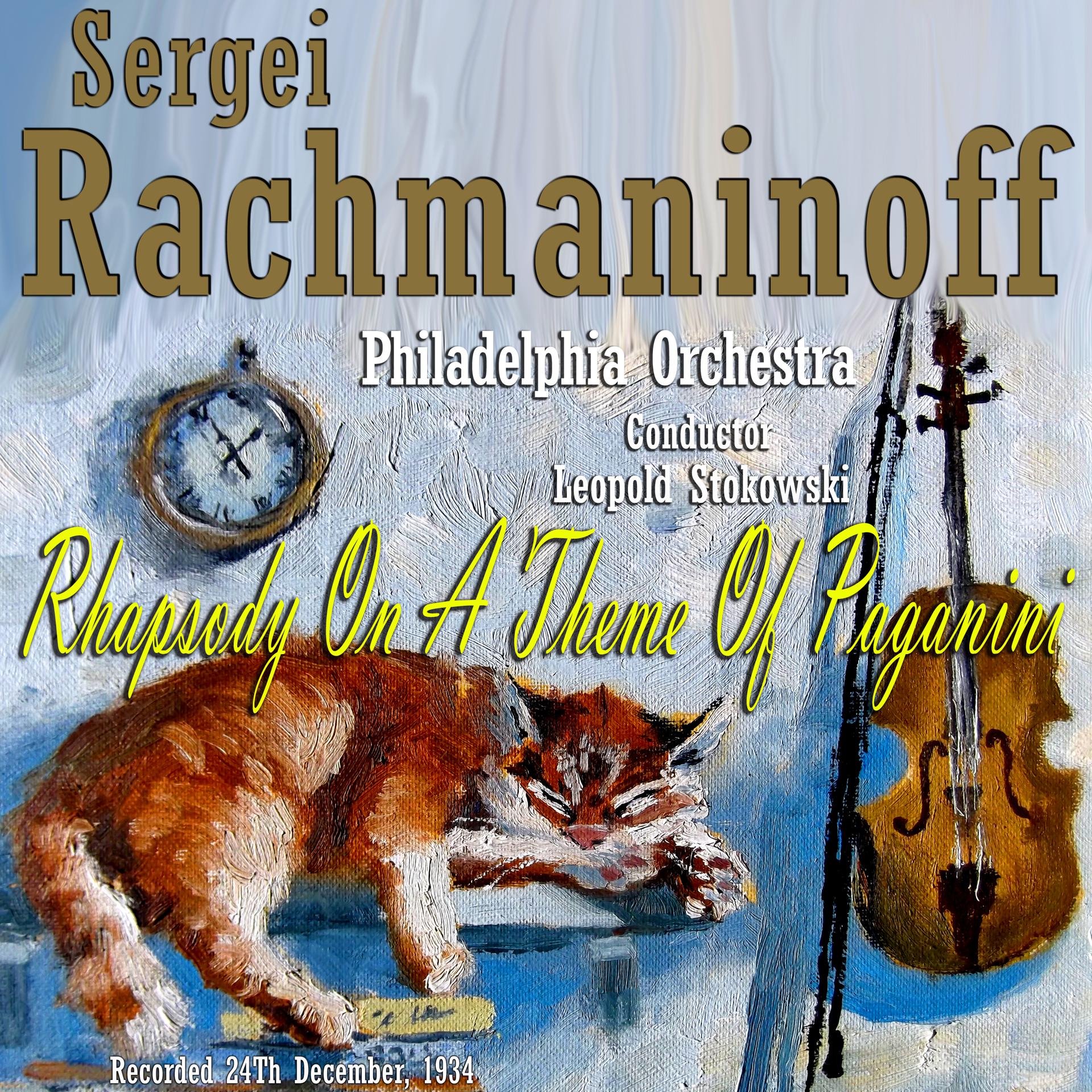 Постер альбома Rachmaninoff Sergei: Rhapsody on a Theme of Paganini, Recorded 24Th December, 1934