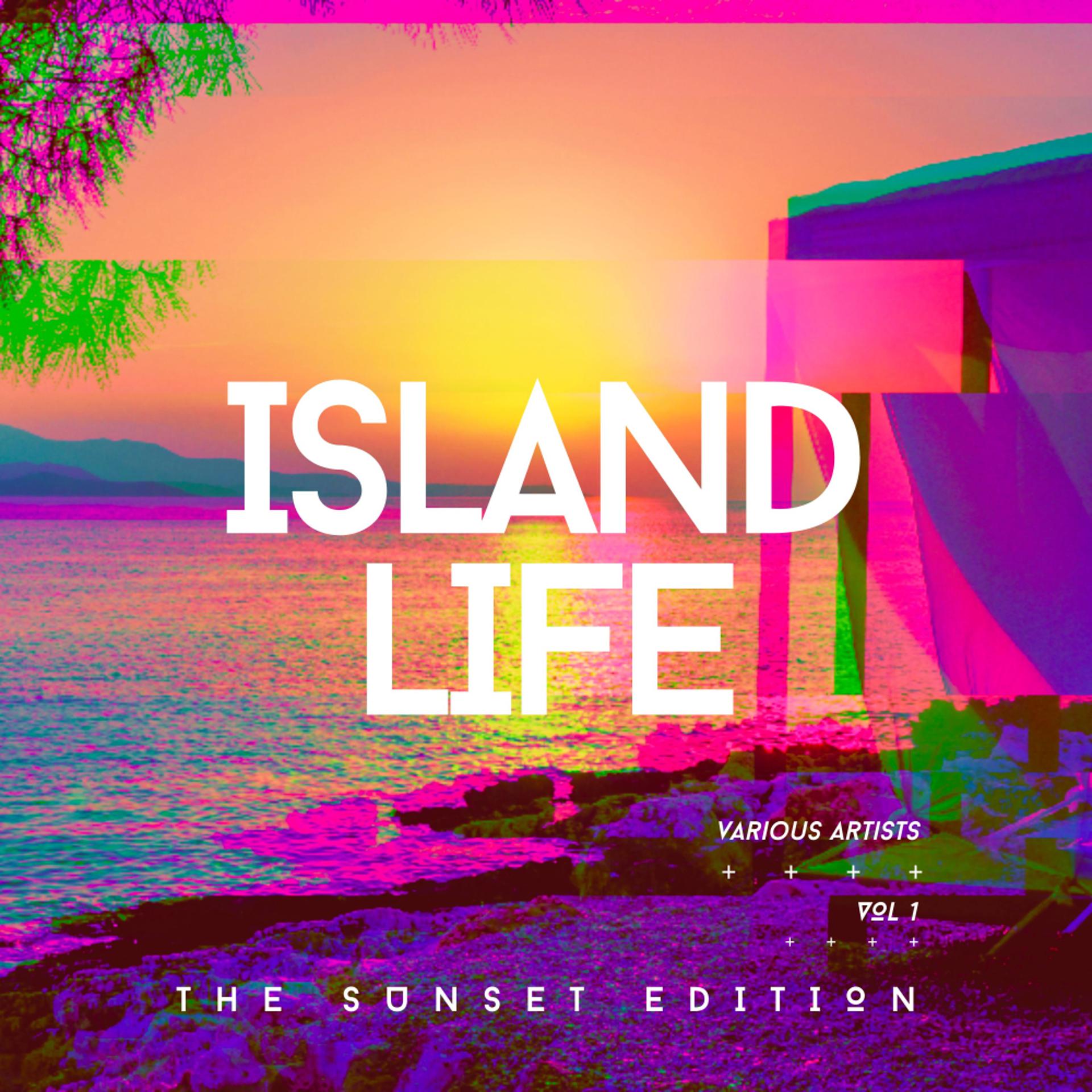 Постер альбома Island Life (The Sunset Edition), Vol. 1
