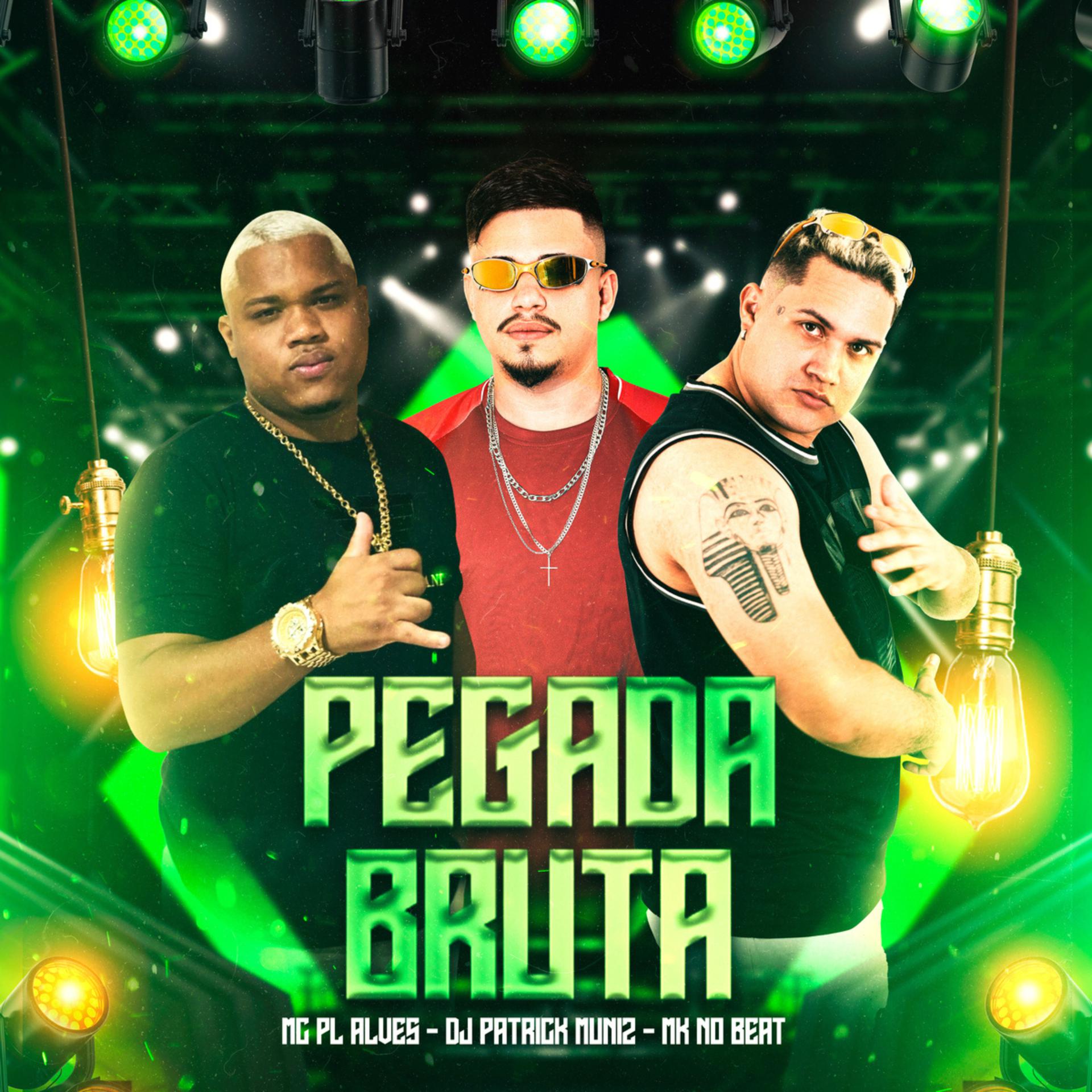 Постер альбома Pegada Bruta