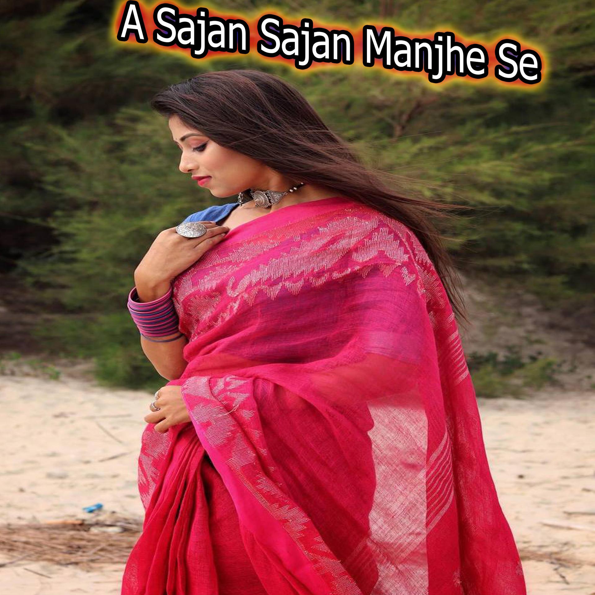 Постер альбома A Sajan Sajan Manjhe Se