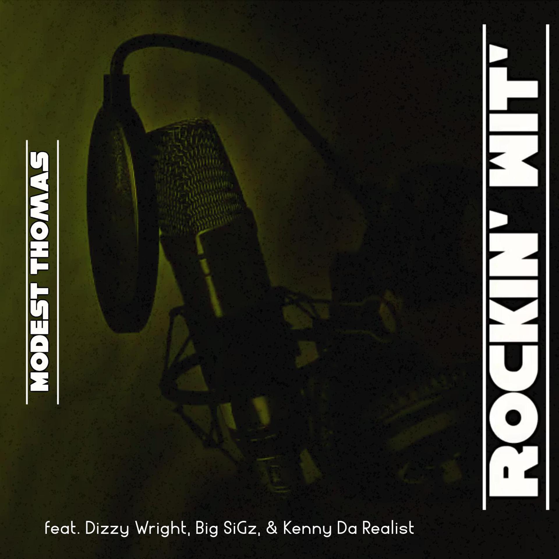 Постер альбома Rockin' Wit' (feat. Dizzy Wright,SiGz & Kenny Da Realist)