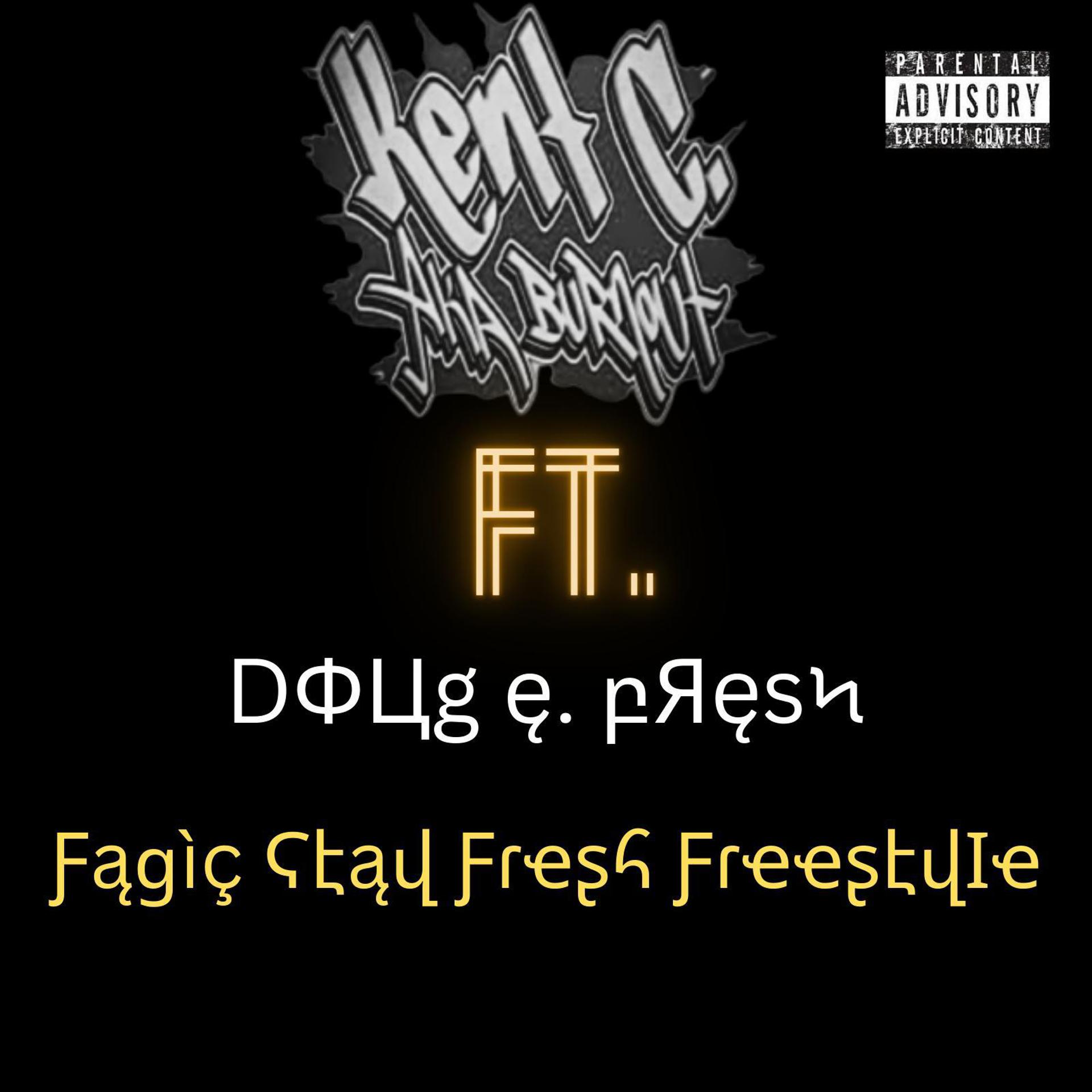 Постер альбома Fagic Stay Fresh Freestyle (feat. Doug E. Fresh)