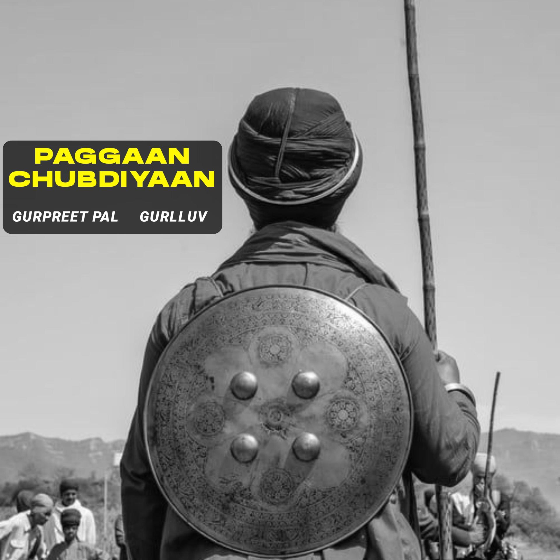 Постер альбома Paggaan Chubdiyaan (feat. Gurlluv)
