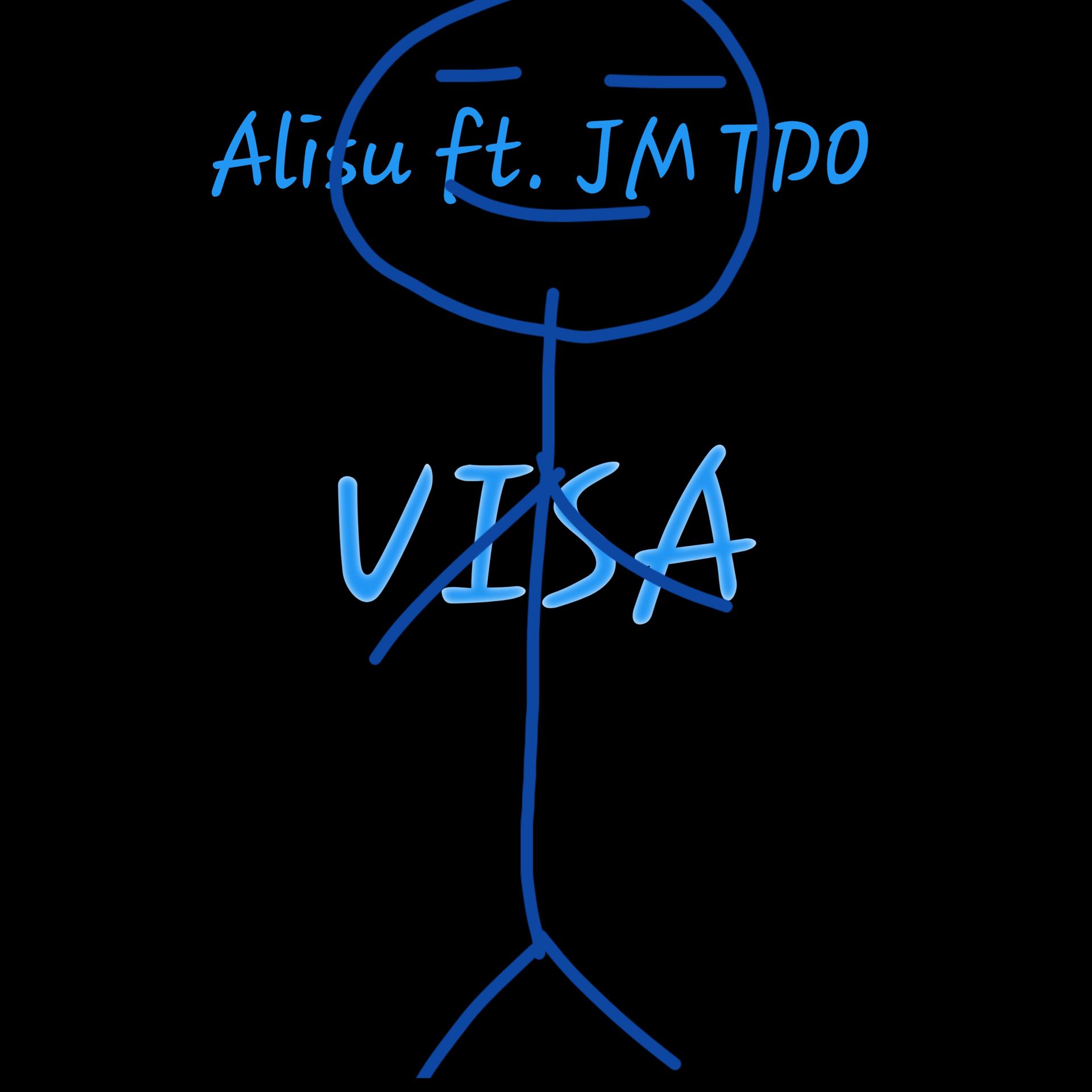 Постер альбома Visa (feat. Jm Tdo)