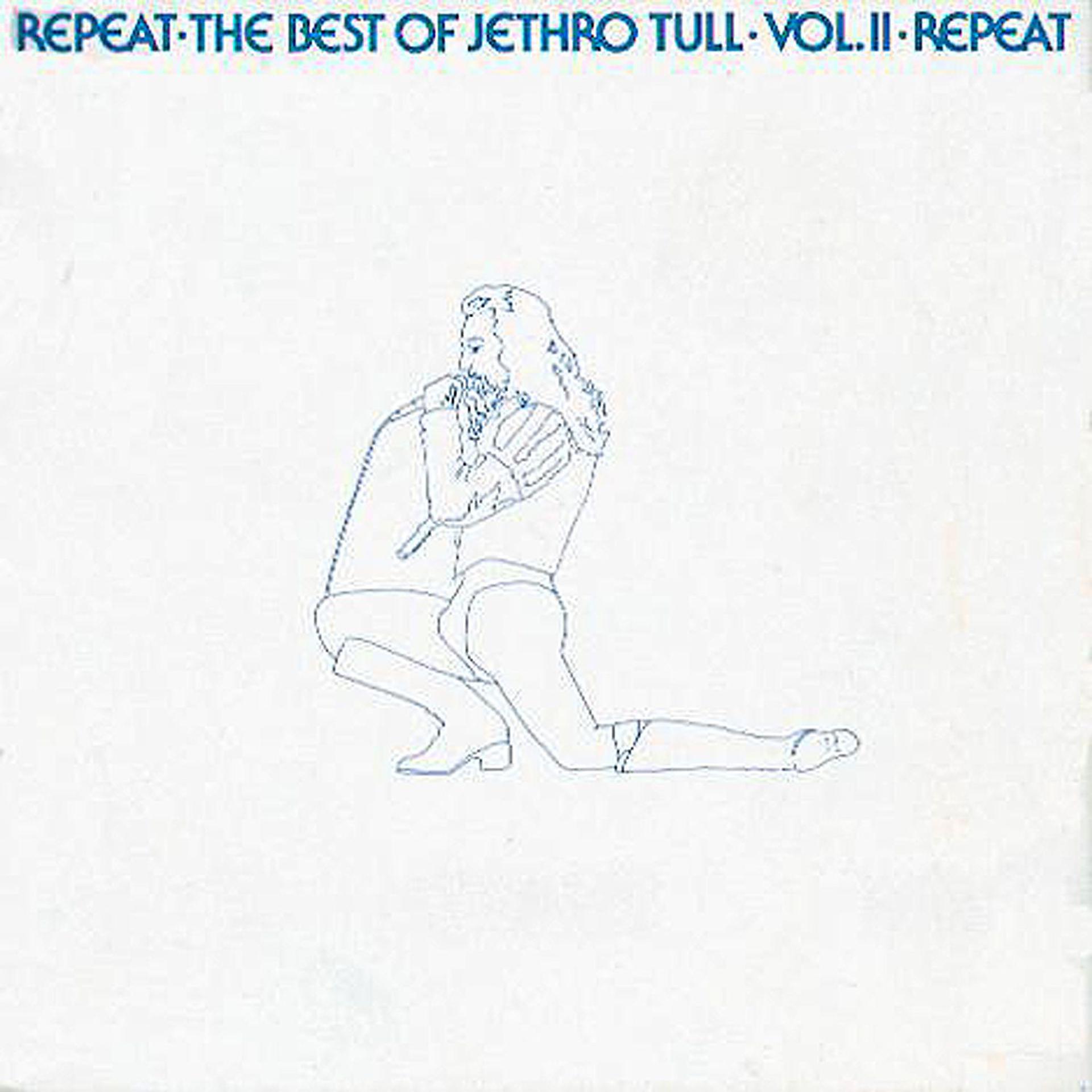 Постер альбома Repeat - The Best of Jethro Tull, Vol. II