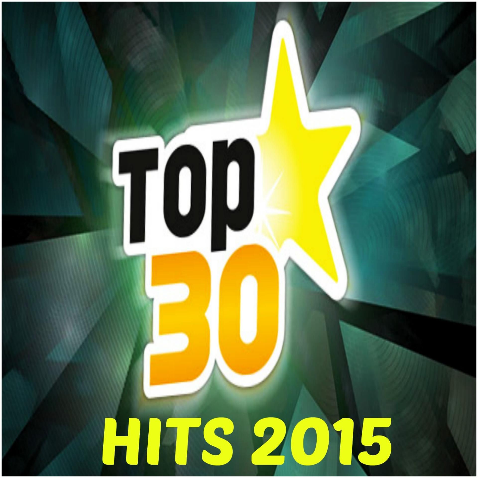 Постер альбома Top 30 Hits 2015