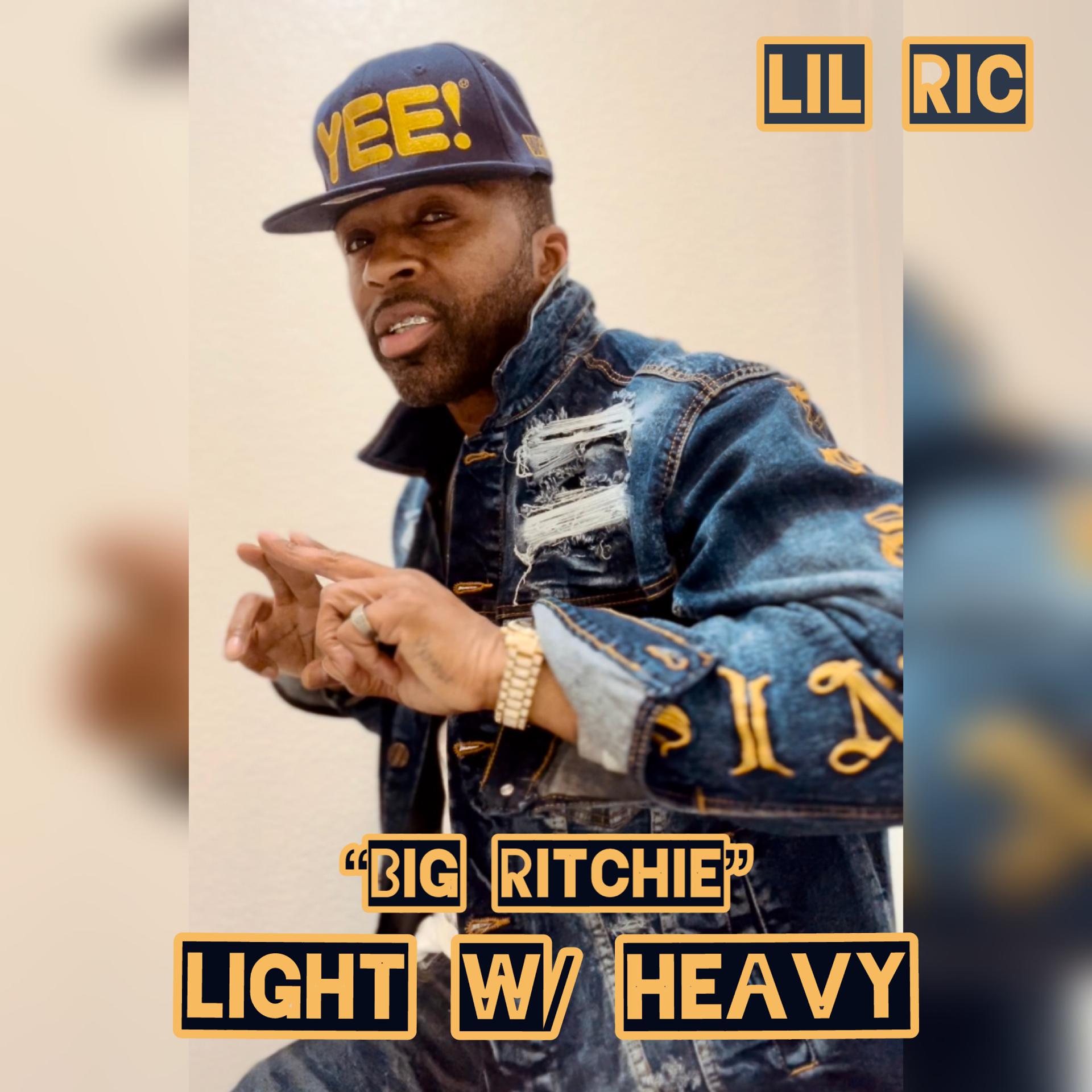 Постер альбома Big Ritchie Light w/ Heavy