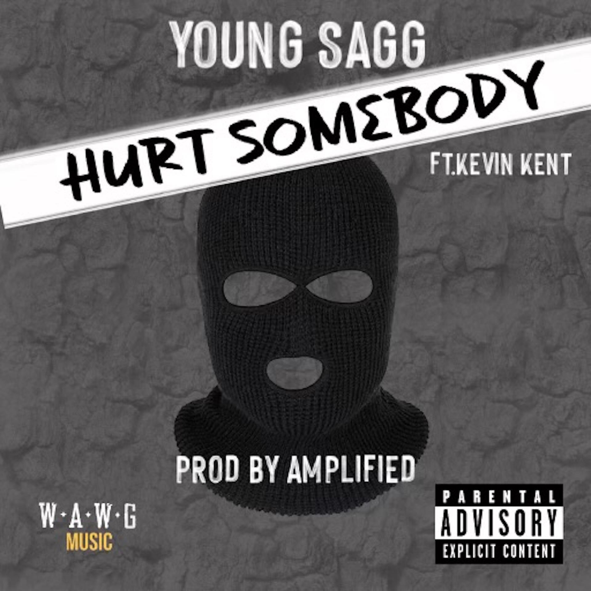 Постер альбома Hurt Somebody (feat. Kevin Kent)
