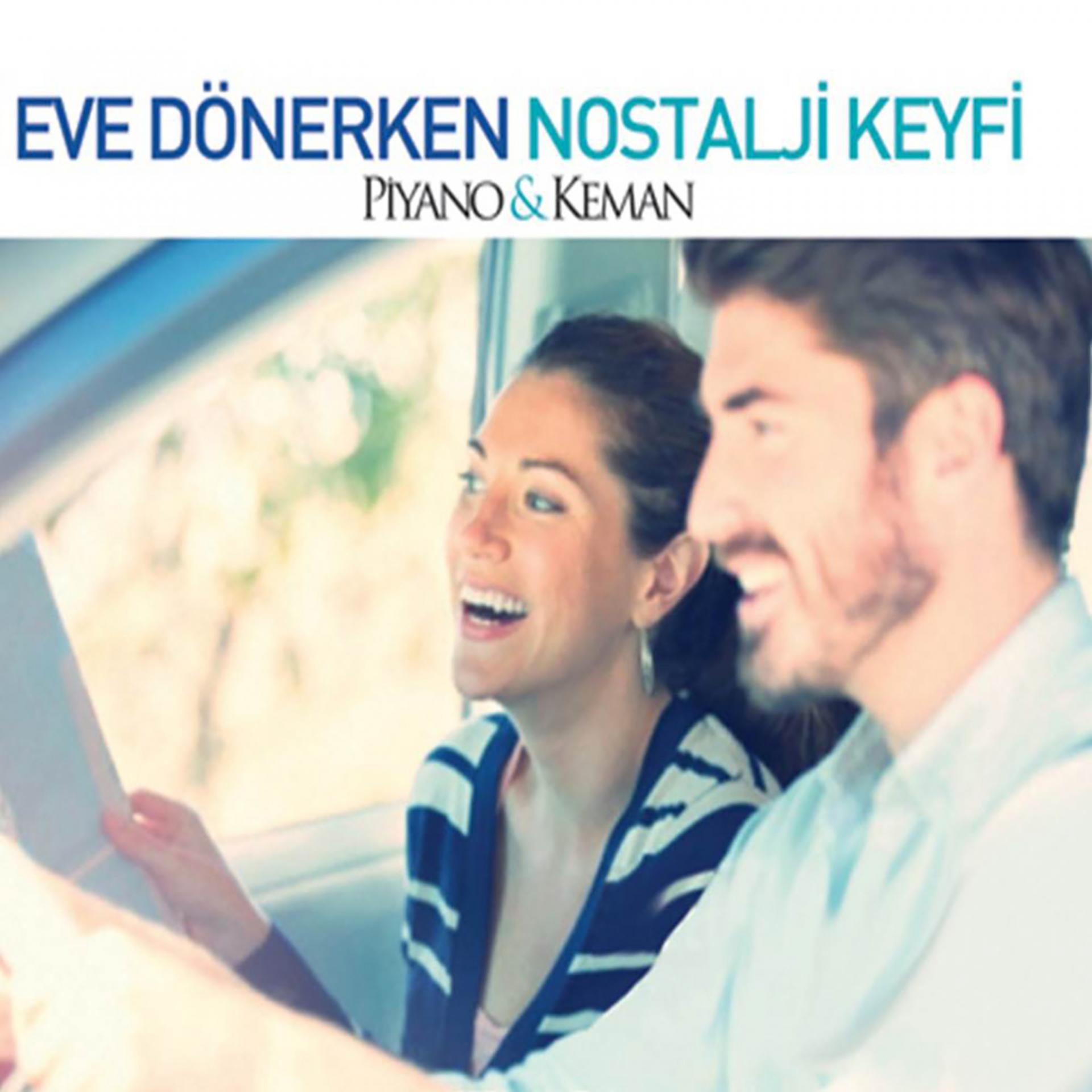 Постер альбома Eve Dönerken Nostalji Keyfi