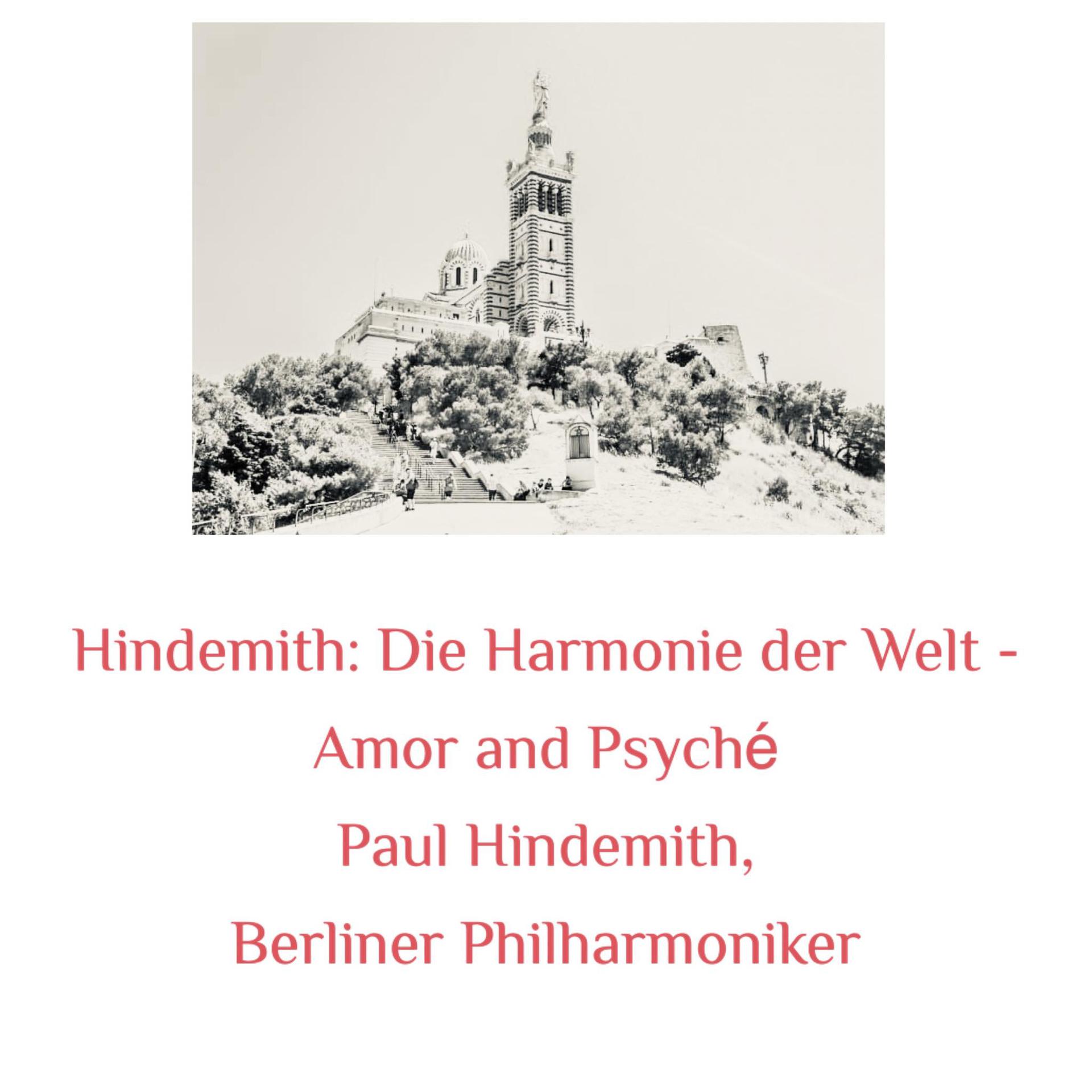 Постер альбома Hindemith: Die Harmonie Der Welt - Amor and Psyché