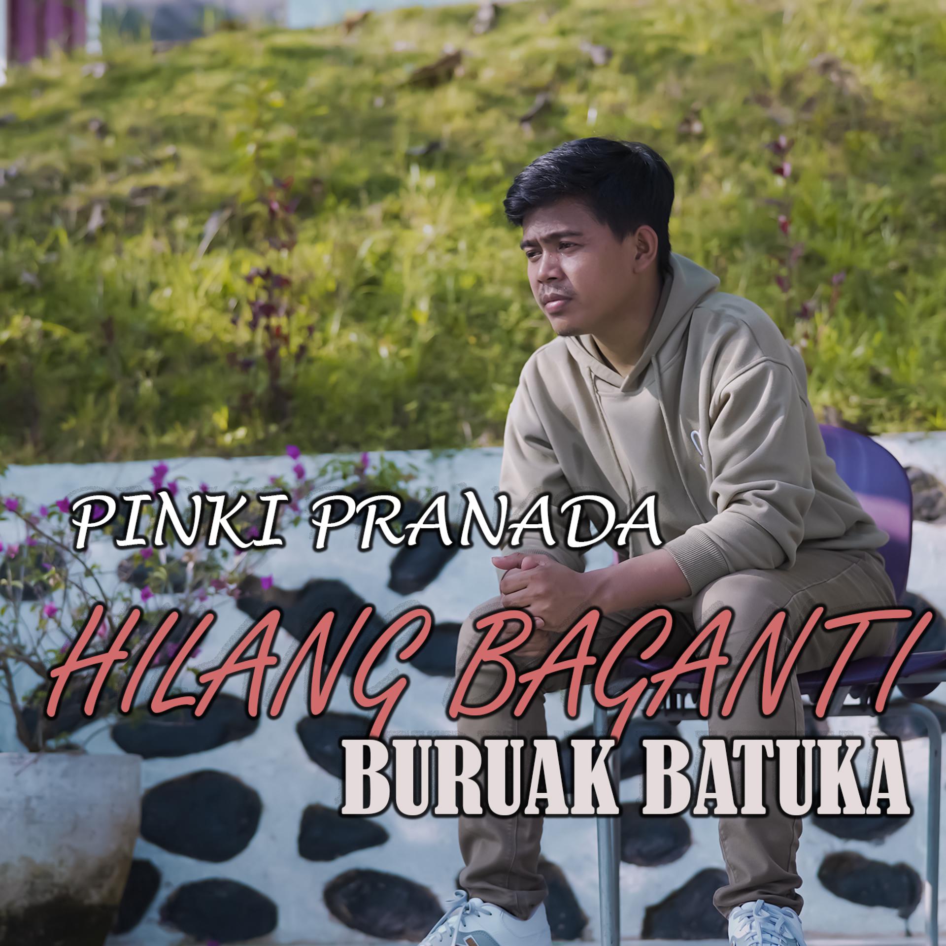 Постер альбома Hilang Baganti Buruak Batuka