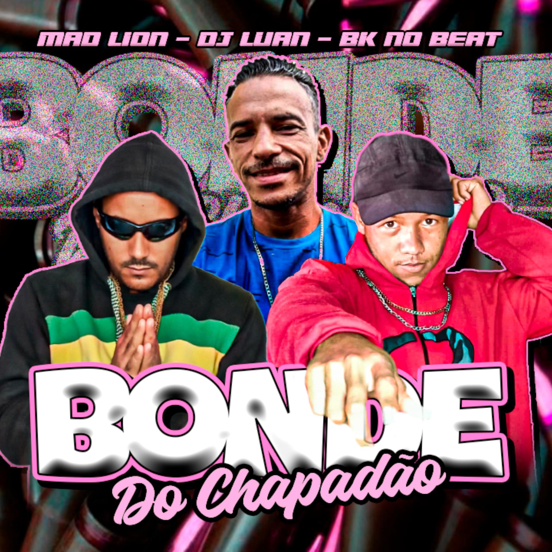 Постер альбома Bonde do Chapadão