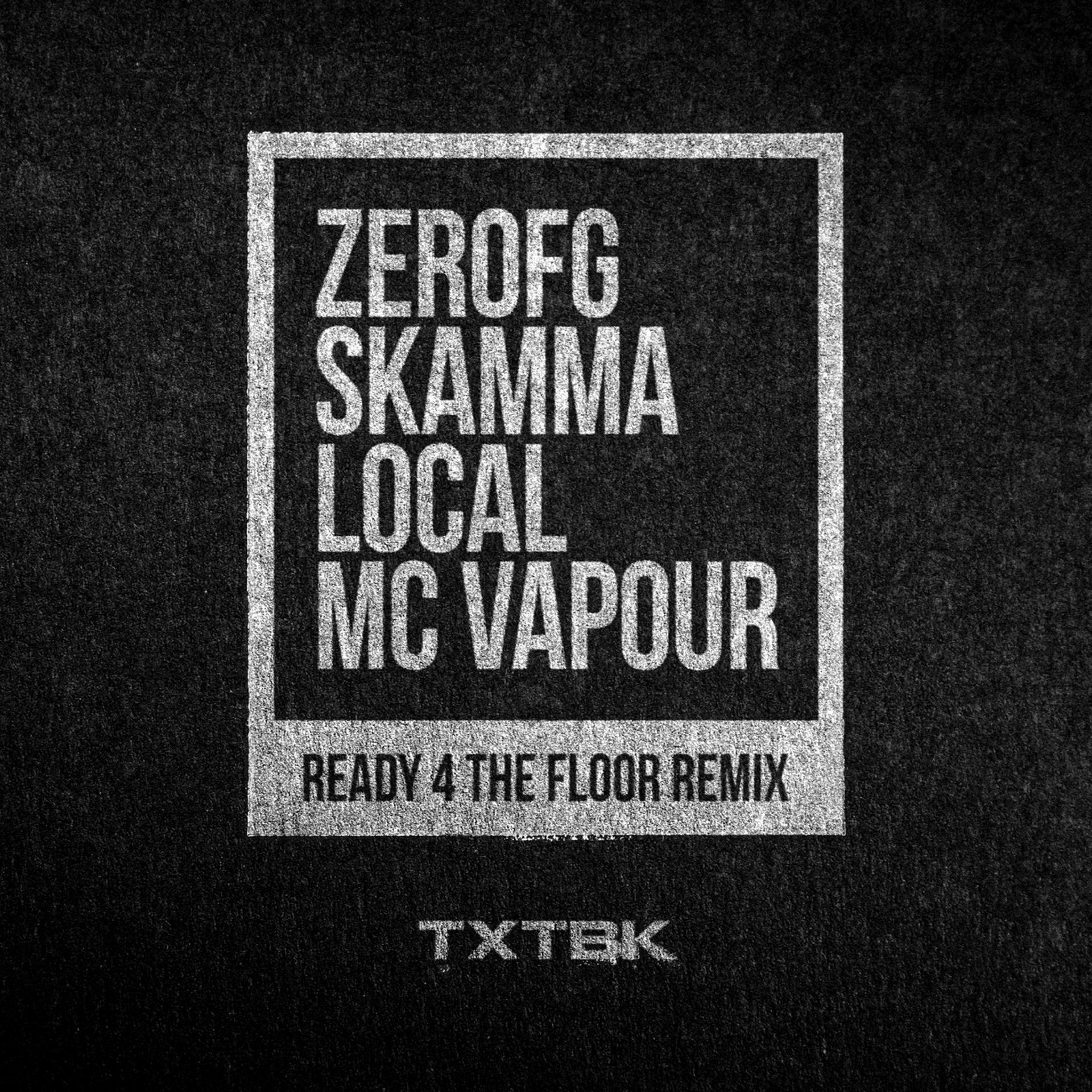 Постер альбома Ready 4 The Floor (Remix feat. Local & MC Vapour)