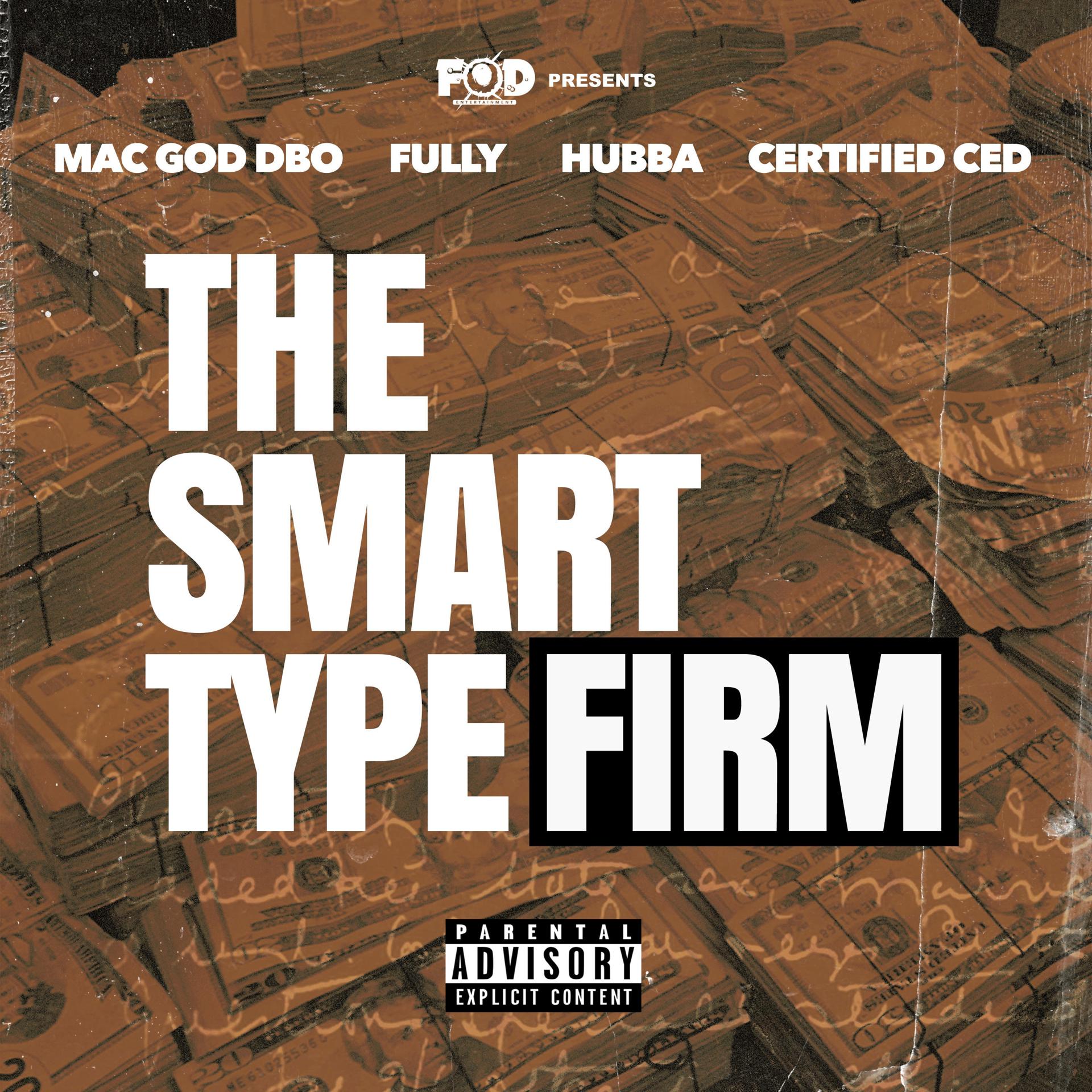 Постер альбома The Smart Type Firm (feat. Hubba)