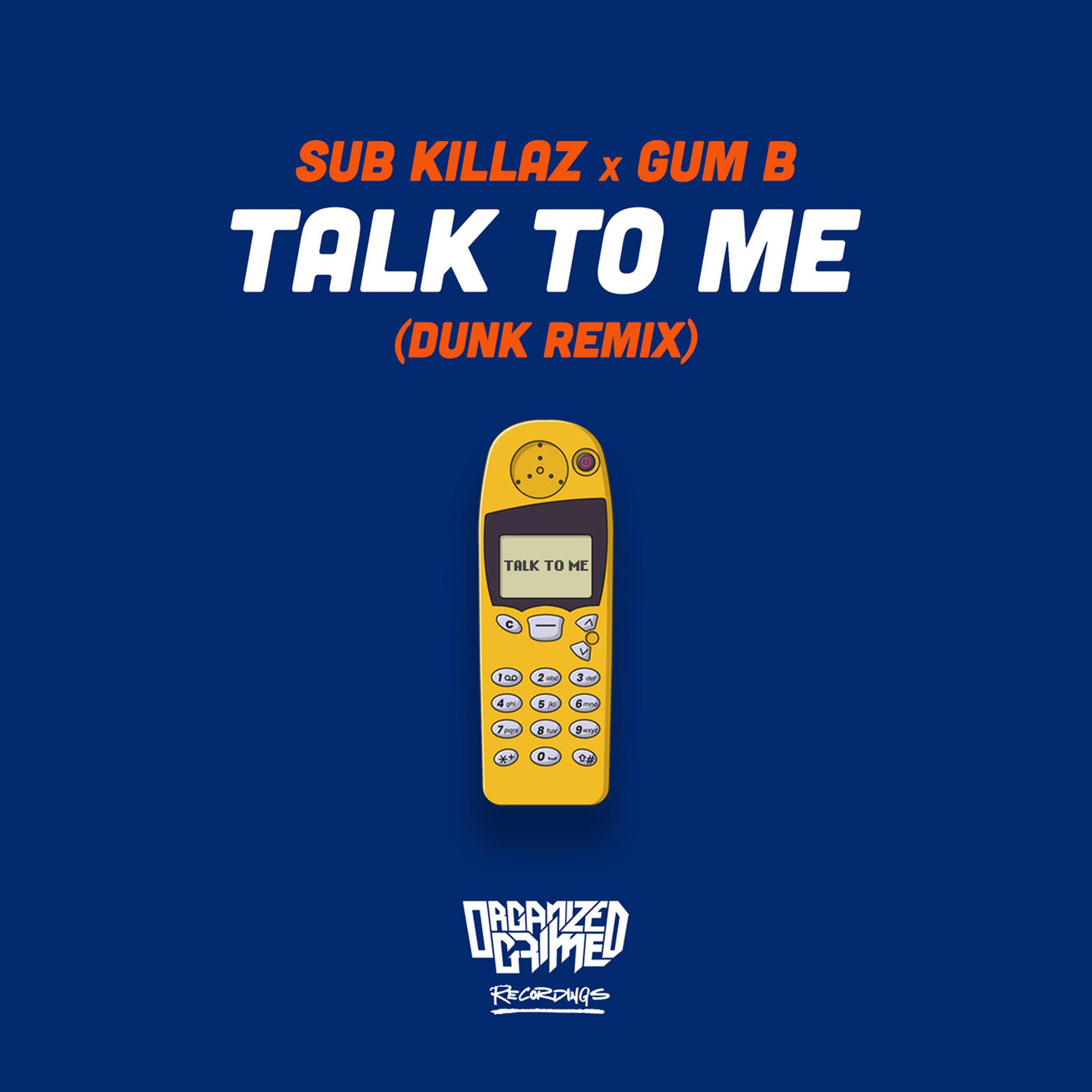 Постер альбома Talk to me (Dunk Remix)