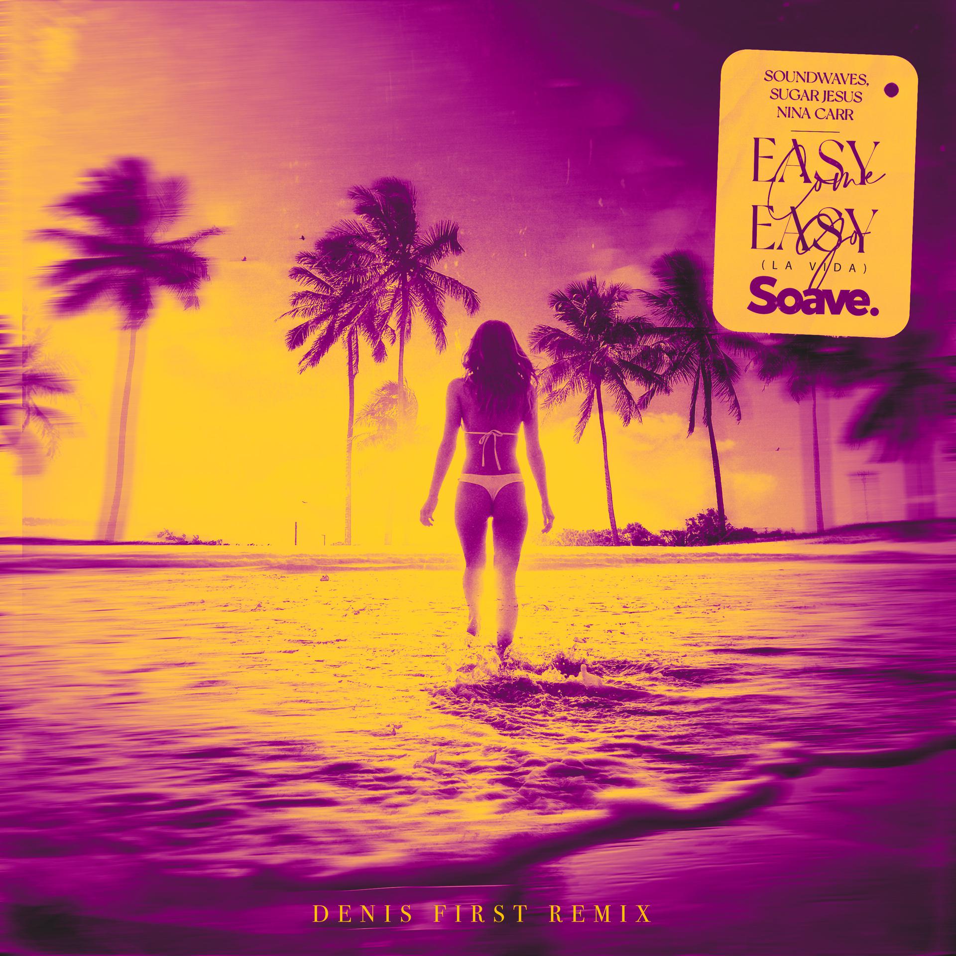 Постер альбома Easy Come, Easy Go (La Vida) [Denis First Remix]