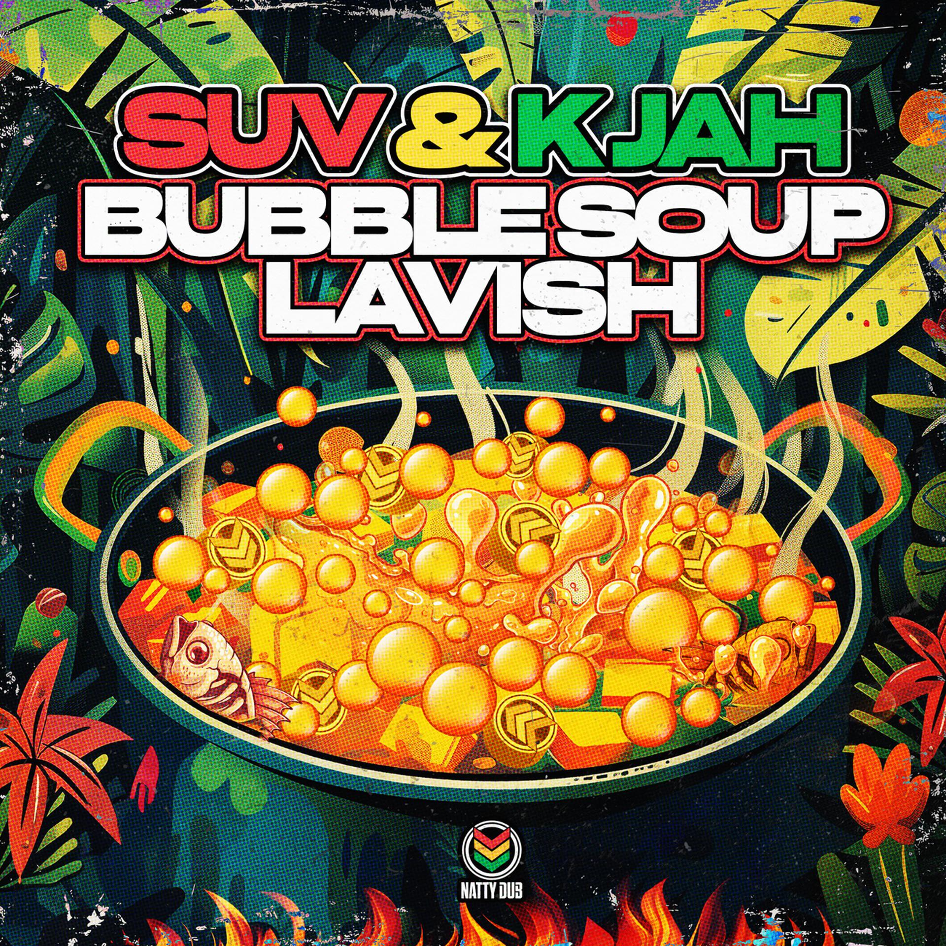 Постер альбома Bubble Soup / Lavish