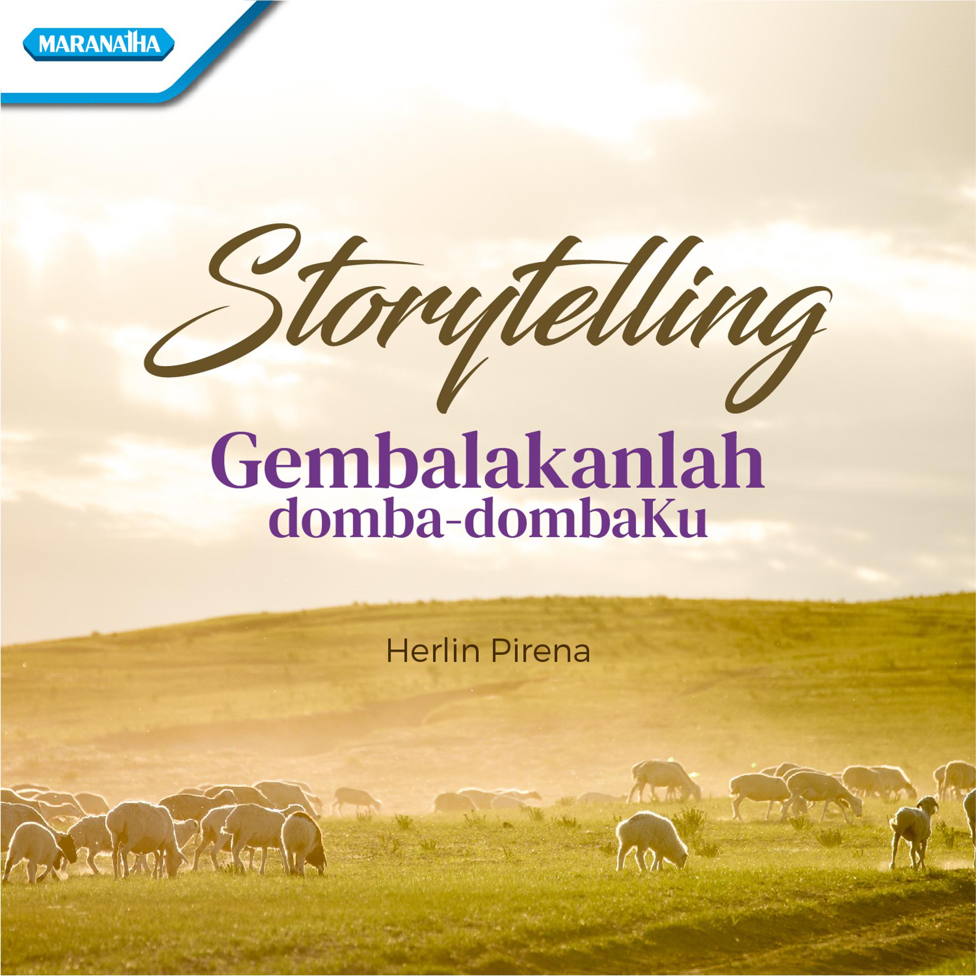 Постер альбома Storytelling-Gembalakanlah domba-dombaKu